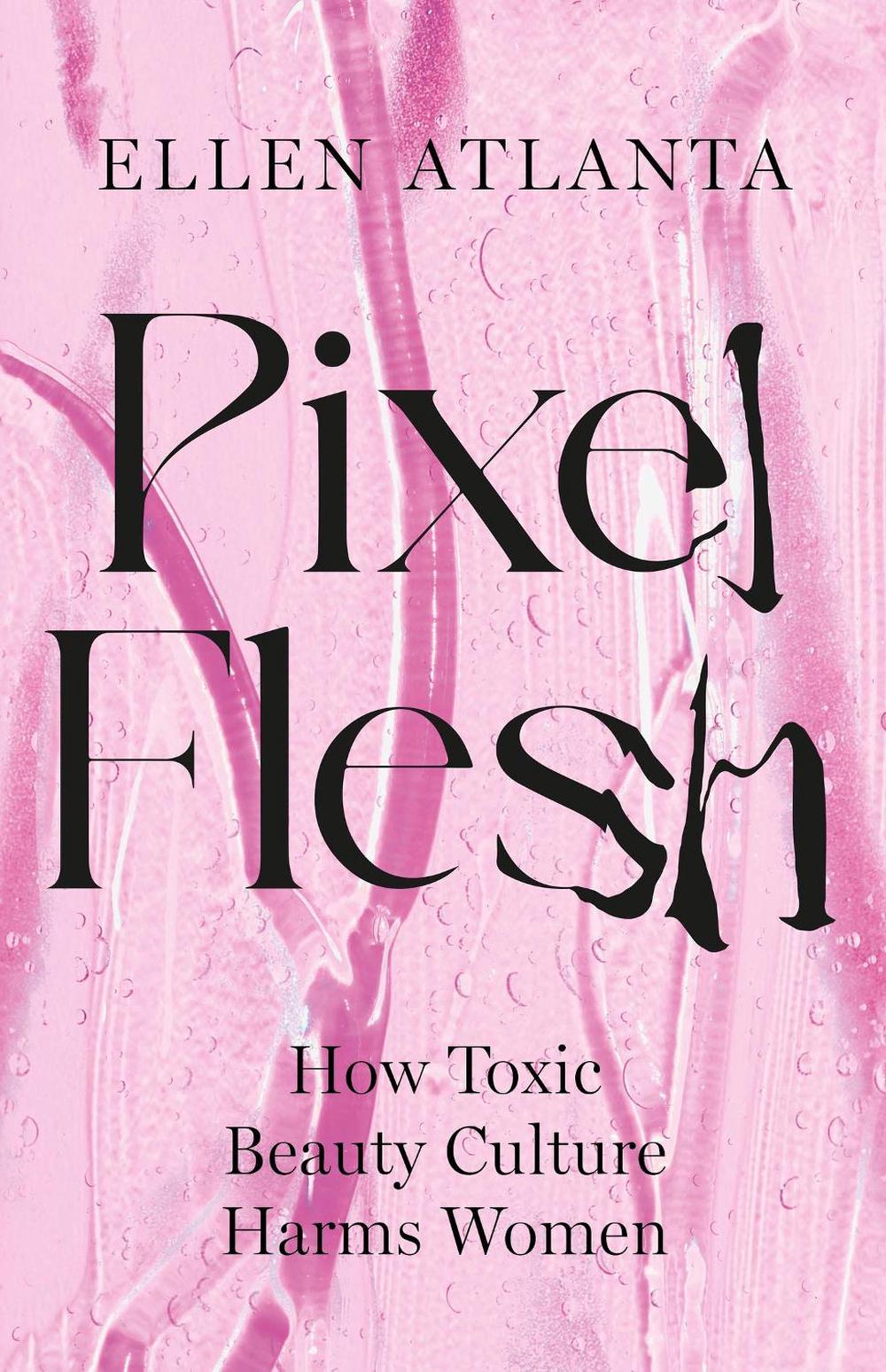 Pixel Flesh by Ellen Atlanta - ISBN: 9781472298775