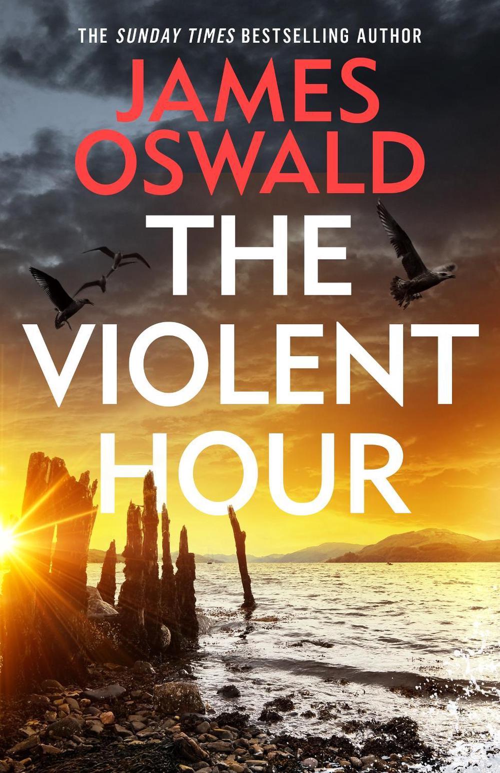 The Violent Hour by James Oswald - ISBN: 9781472298935
