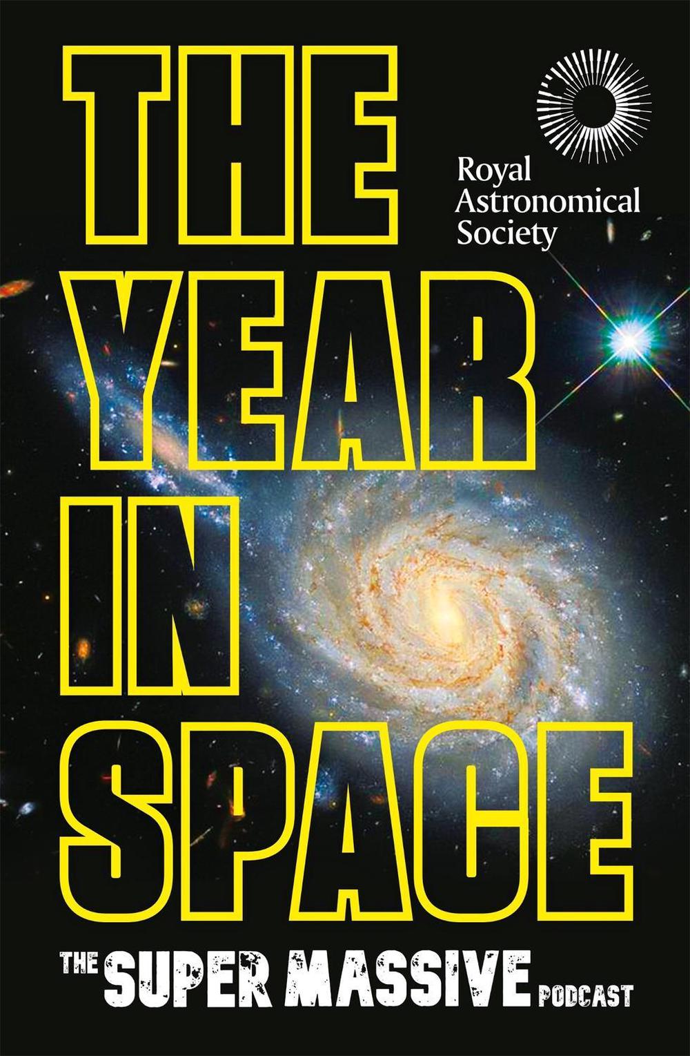 The Year in Space by The Supermassive Podcast - ISBN: 9781472299505
