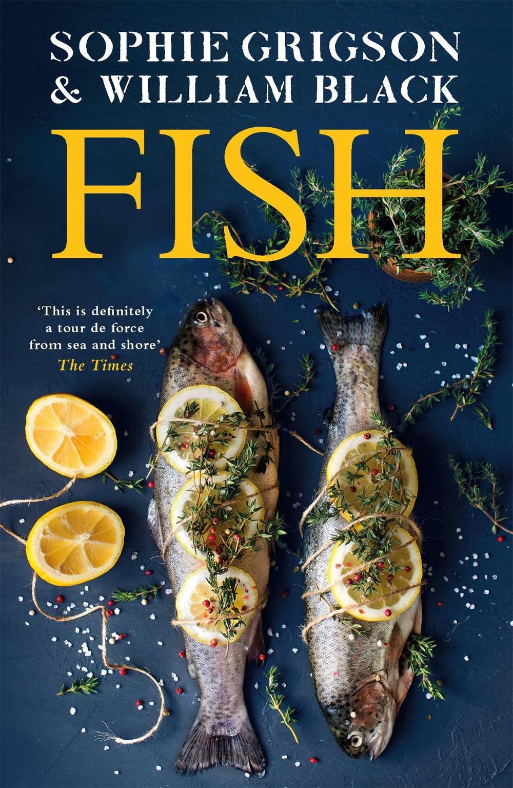 Fish by Sophie Grigson - ISBN: 9781472299666