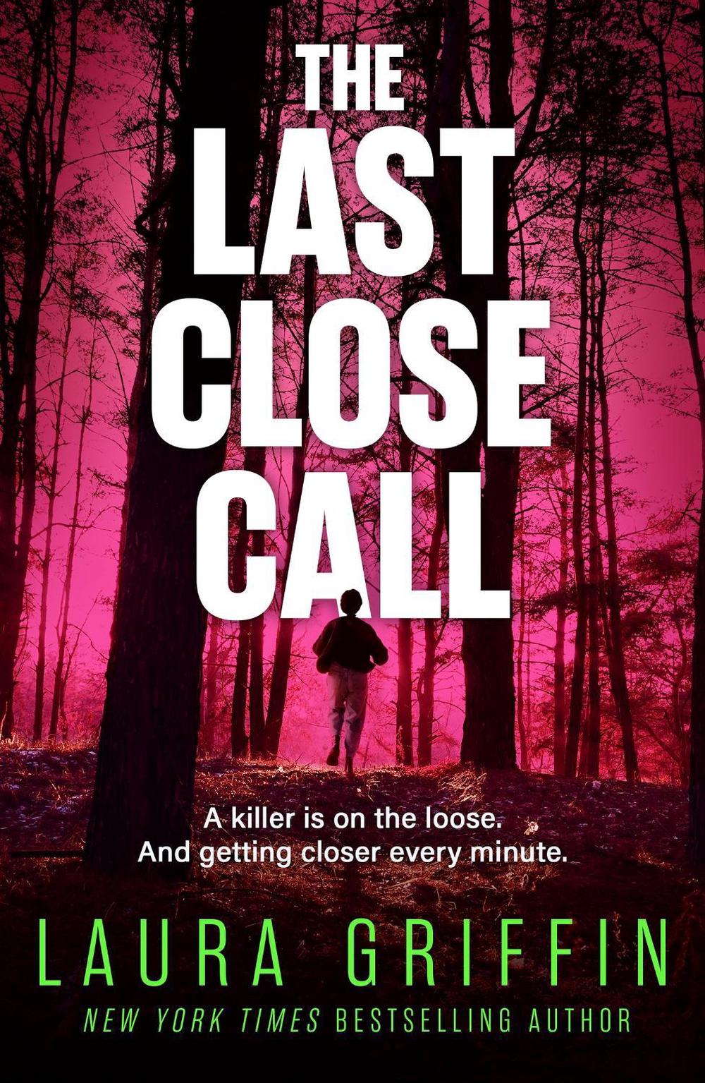 The Last Close Call by Laura Griffin - ISBN: 9781472299710