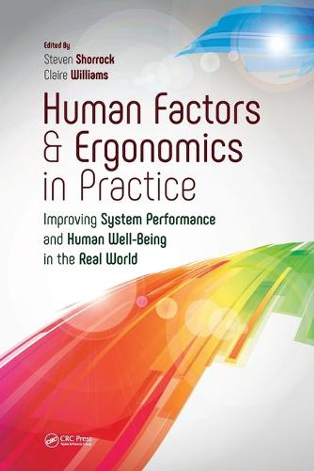 Human Factors and Ergonomics in Practice by Steven Shorrock - ISBN: 9781472439253