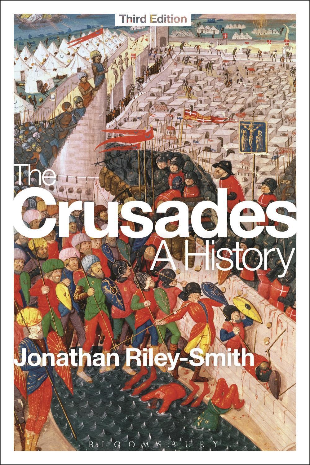 The Crusades: A History, 9781472513519