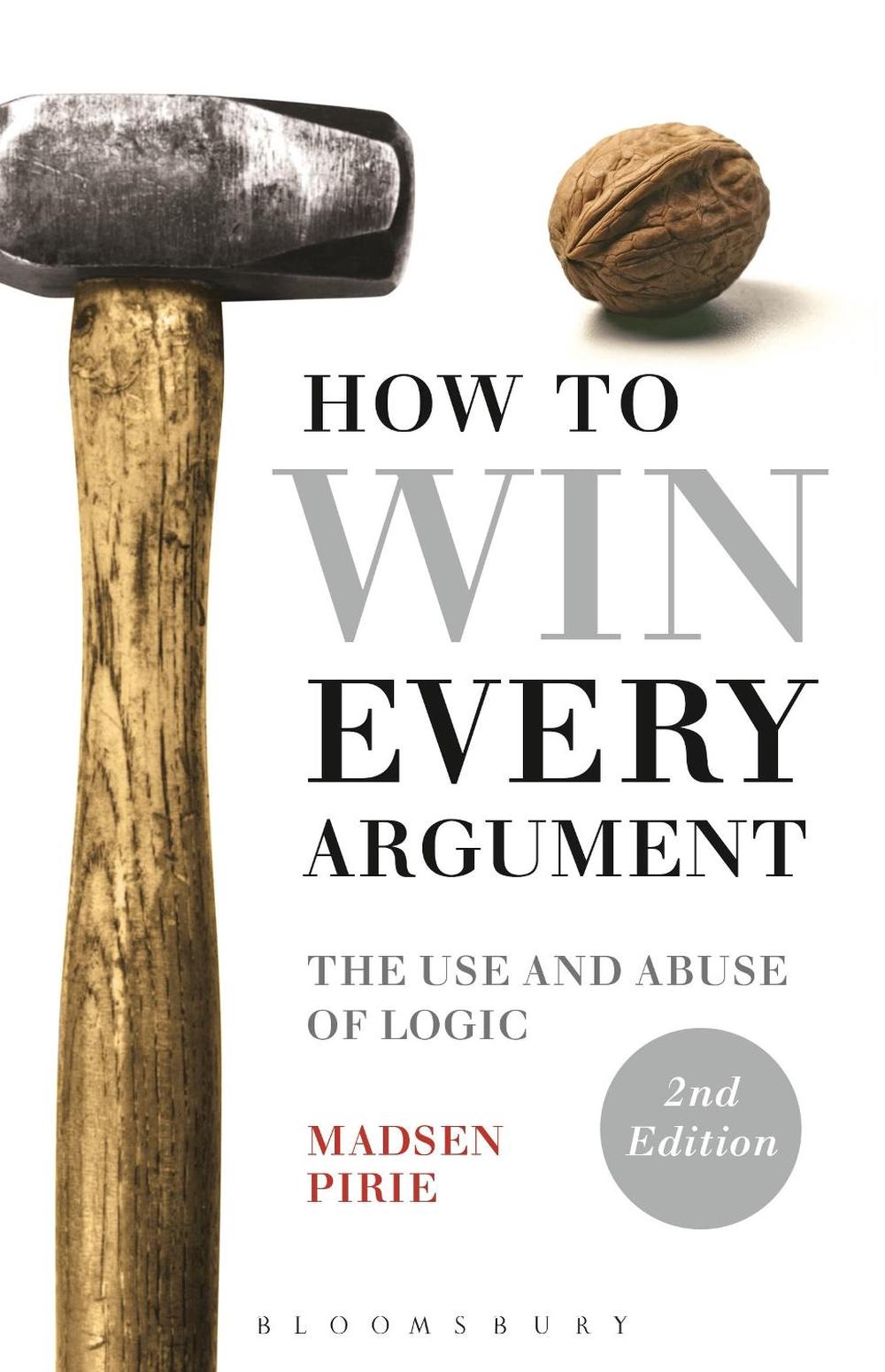 How to Win Every Argument, 9781472529121