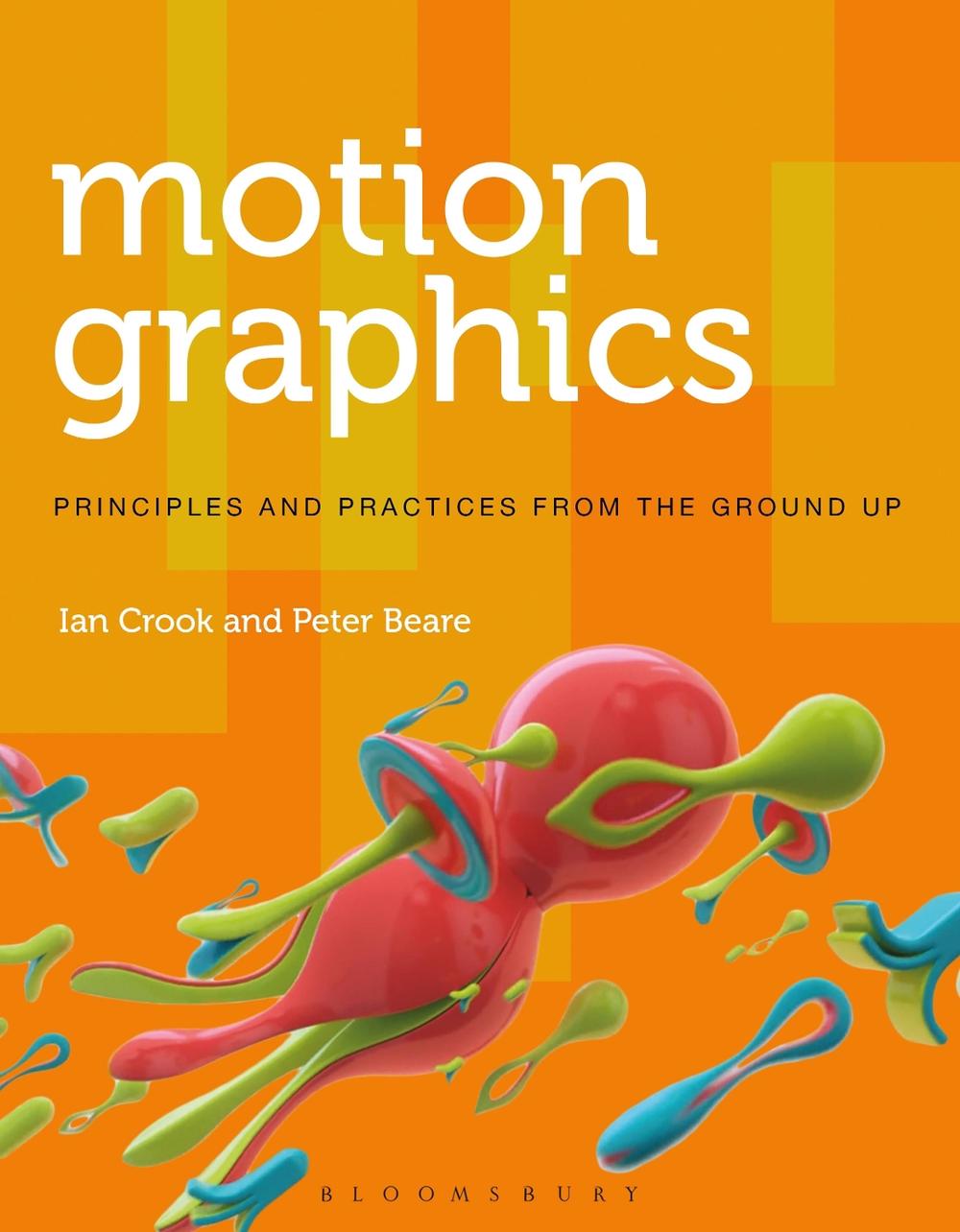 Motion Graphics by Peter Beare, Paperback, 9781472569004 Buy online at The Nile