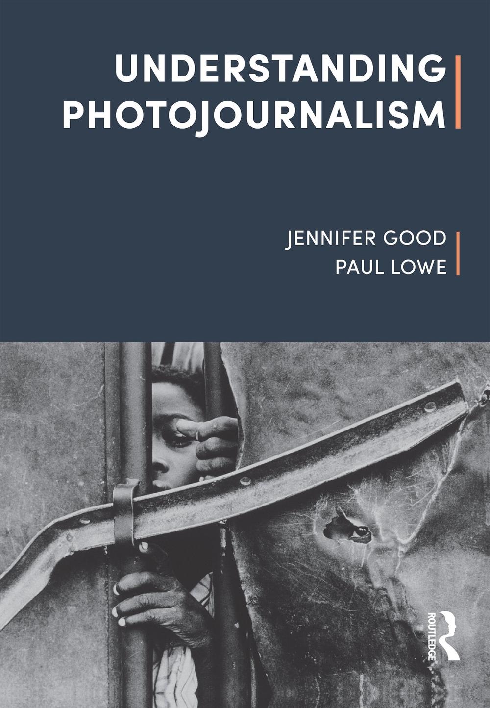 Understanding Photojournalism, 9781472594891
