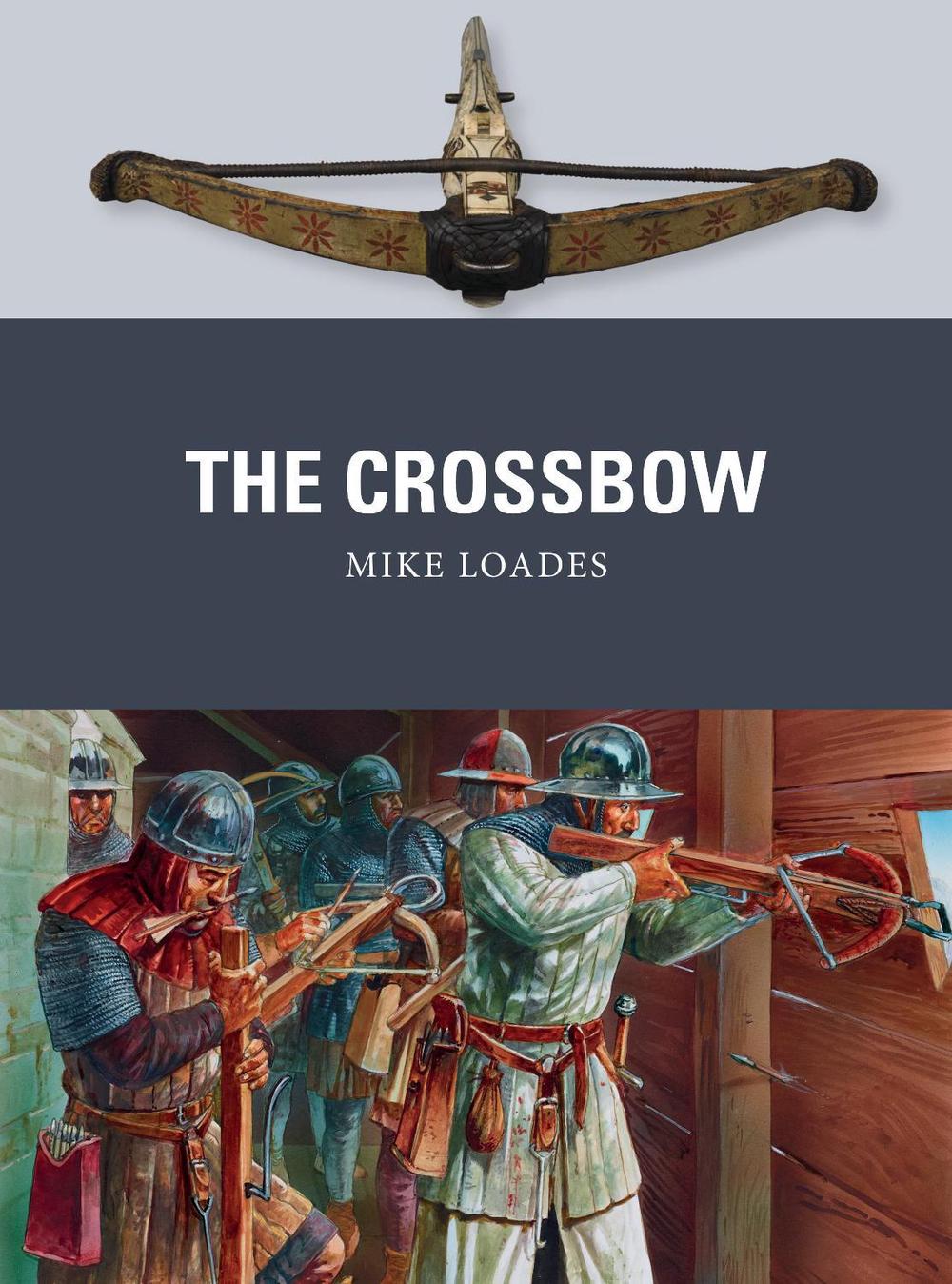 The Crossbow, 9781472824608