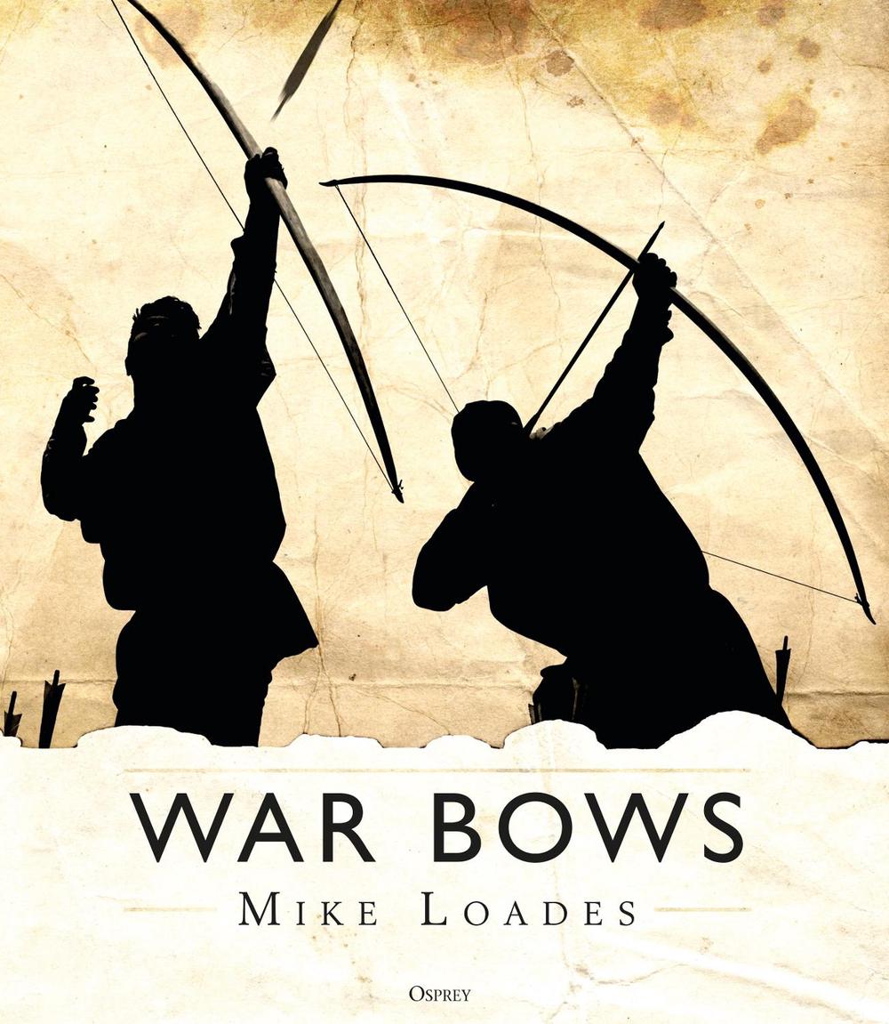 War Bows, 9781472825537