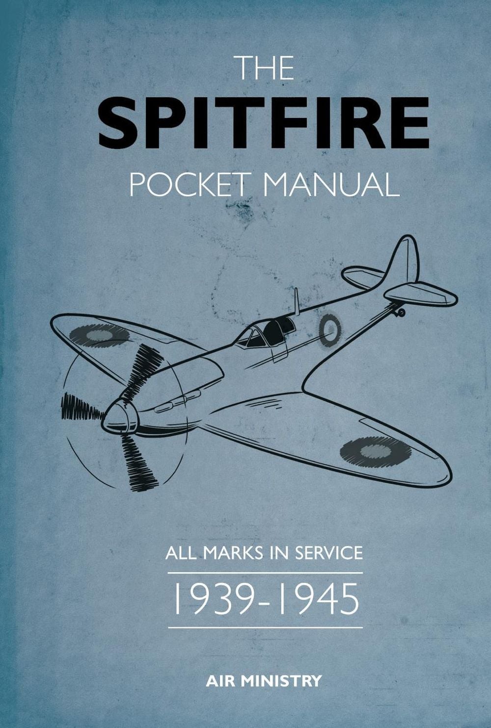 The Spitfire Pocket Manual by Martin Robson - ISBN: 9781472830562