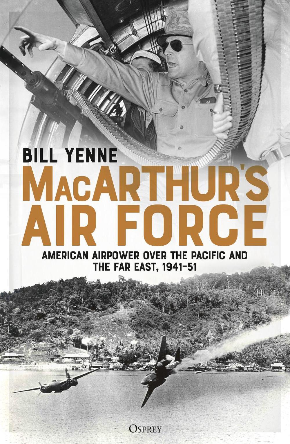MacArthur’s Air Force, 9781472833242