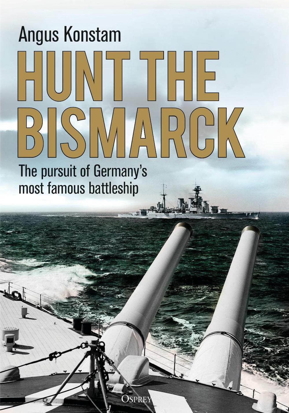 Hunt the Bismarck, 9781472833877