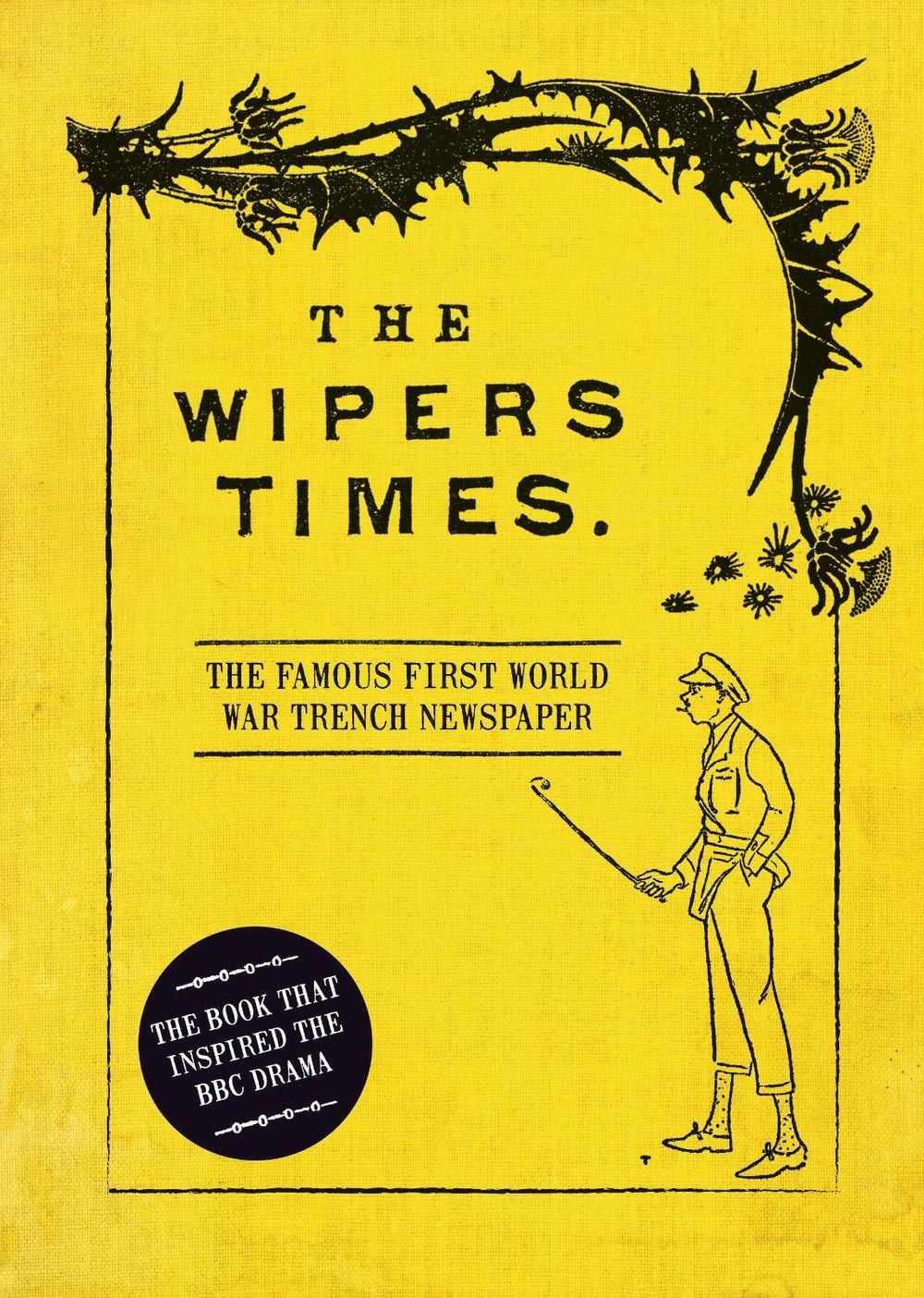 The Wipers Times by Christopher Westhorp - ISBN: 9781472834225