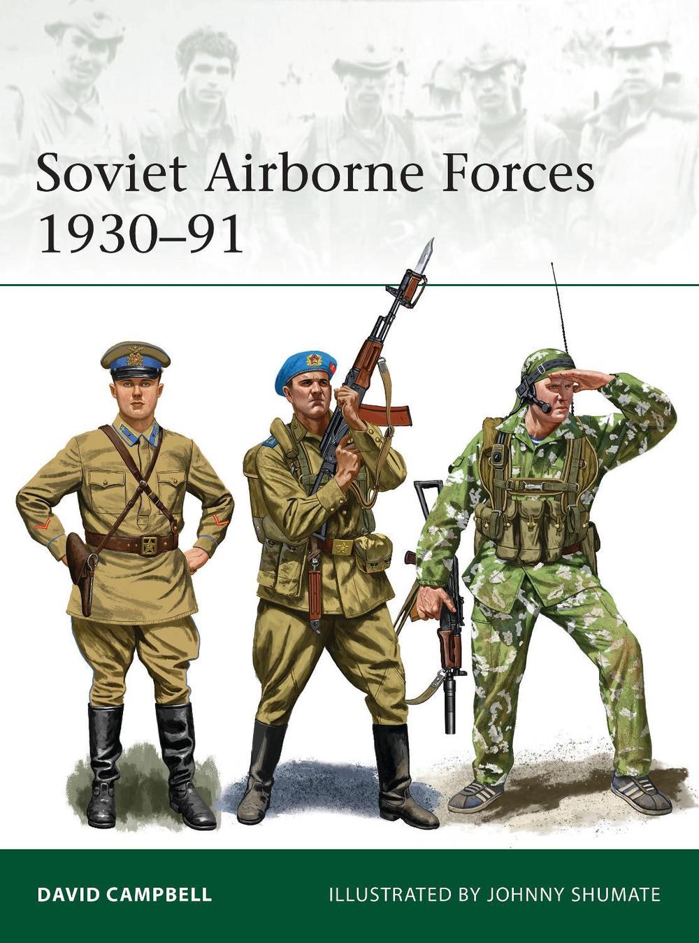 Soviet Airborne Forces 1930–91 by David Campbell - ISBN: 9781472839589