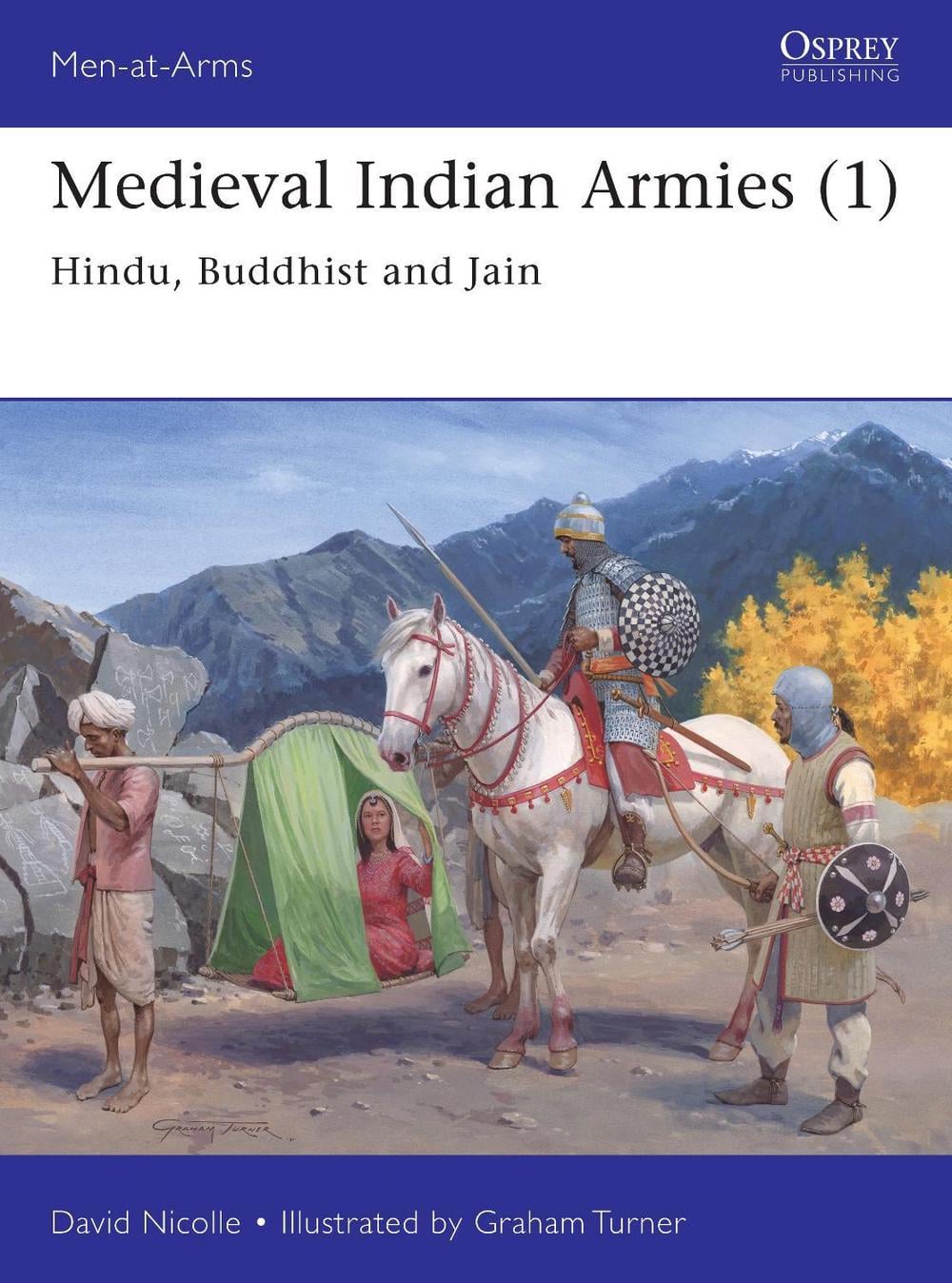 Medieval Indian Armies (1) by Dr David Nicolle - ISBN: 9781472843449