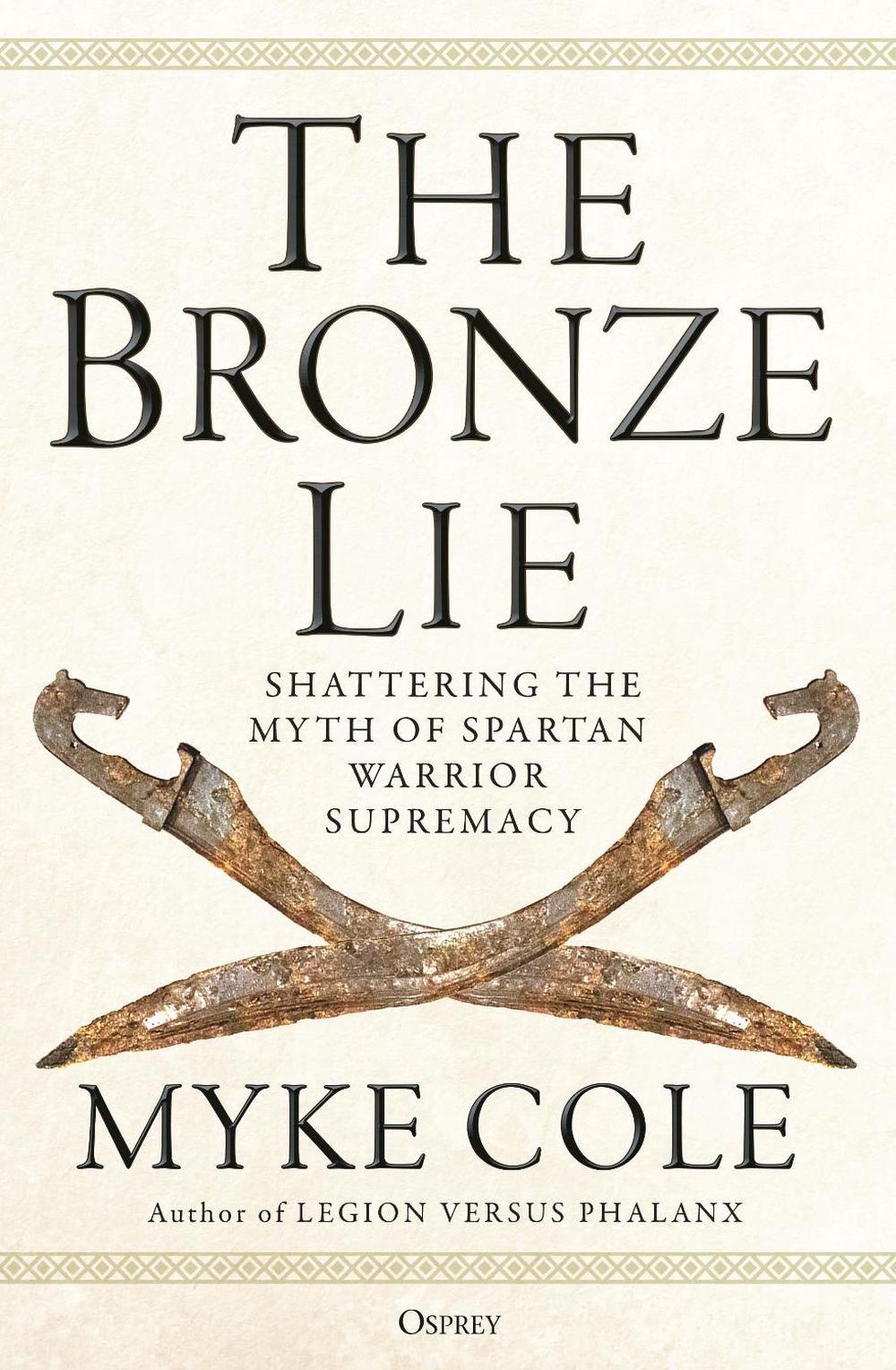 The Bronze Lie by Myke Cole - ISBN: 9781472843760