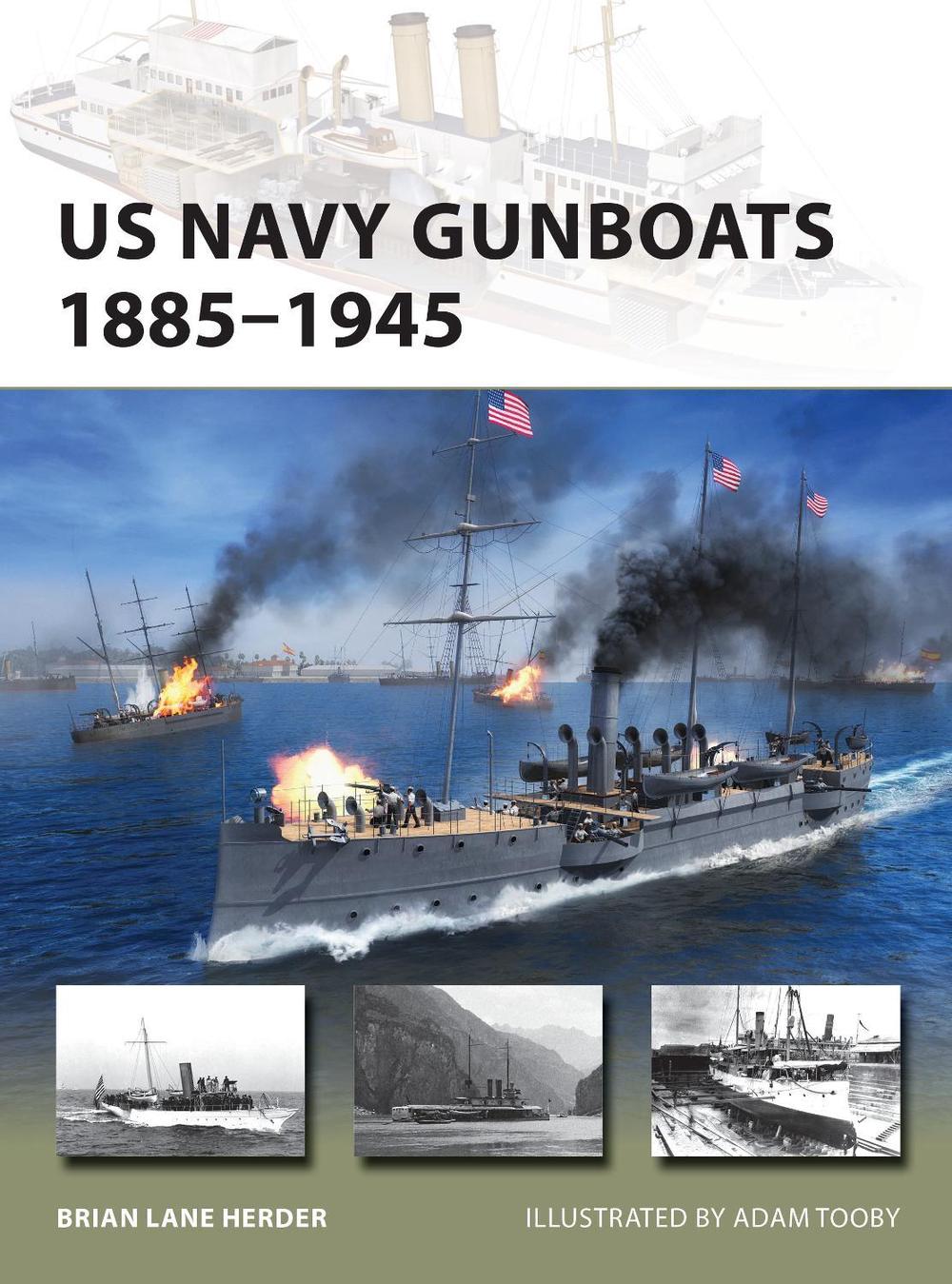 US Navy Gunboats 1885–1945, 9781472844705