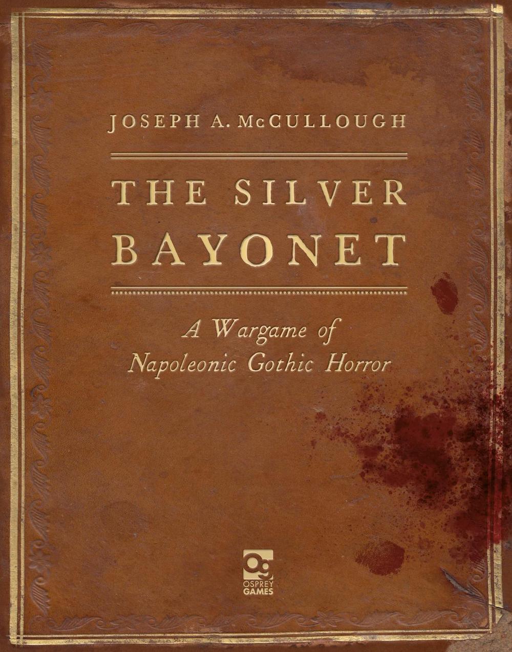 The Silver Bayonet, 9781472844859