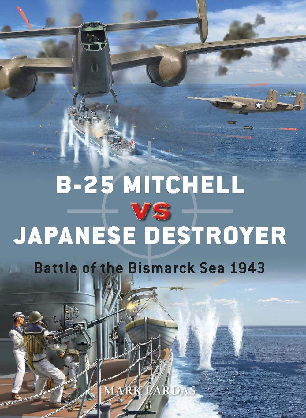 B-25 Mitchell vs Japanese Destroyer, 9781472845177