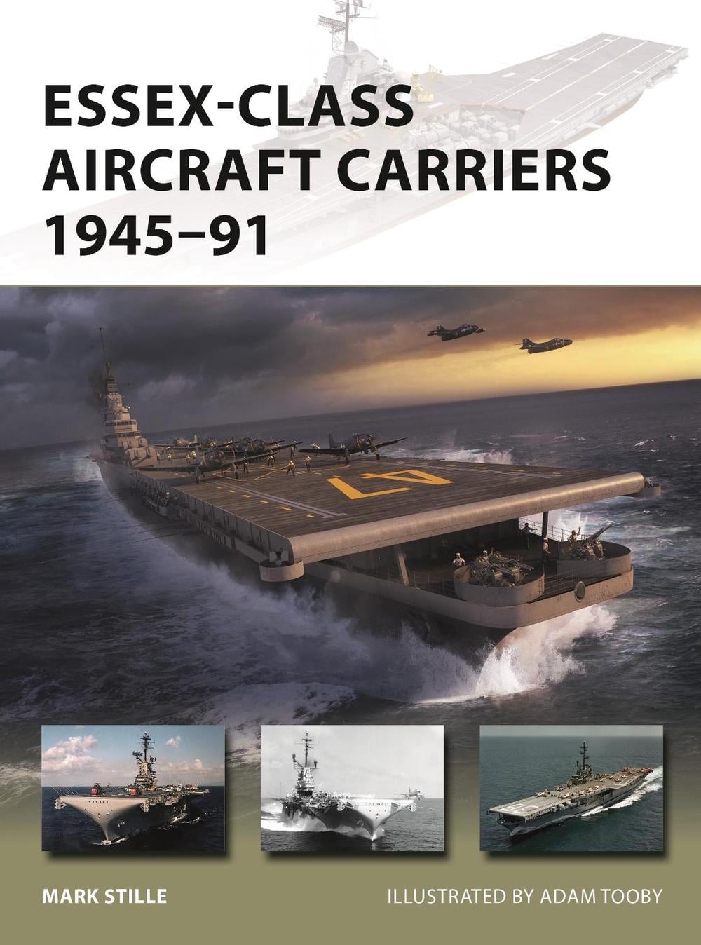 Essex-Class Aircraft Carriers 1945–91 by Mark Stille - ISBN: 9781472845818