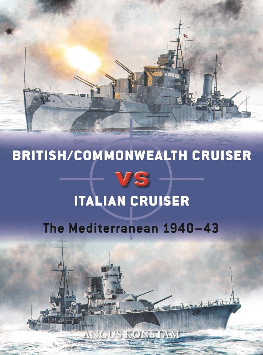 British/Commonwealth Cruiser vs Italian Cruiser, 9781472849687