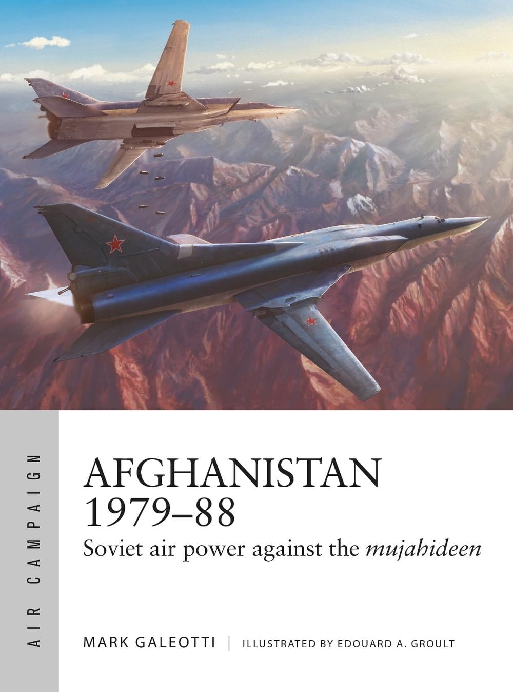 Afghanistan 1979–88 by Mark Galeotti - ISBN: 9781472850713