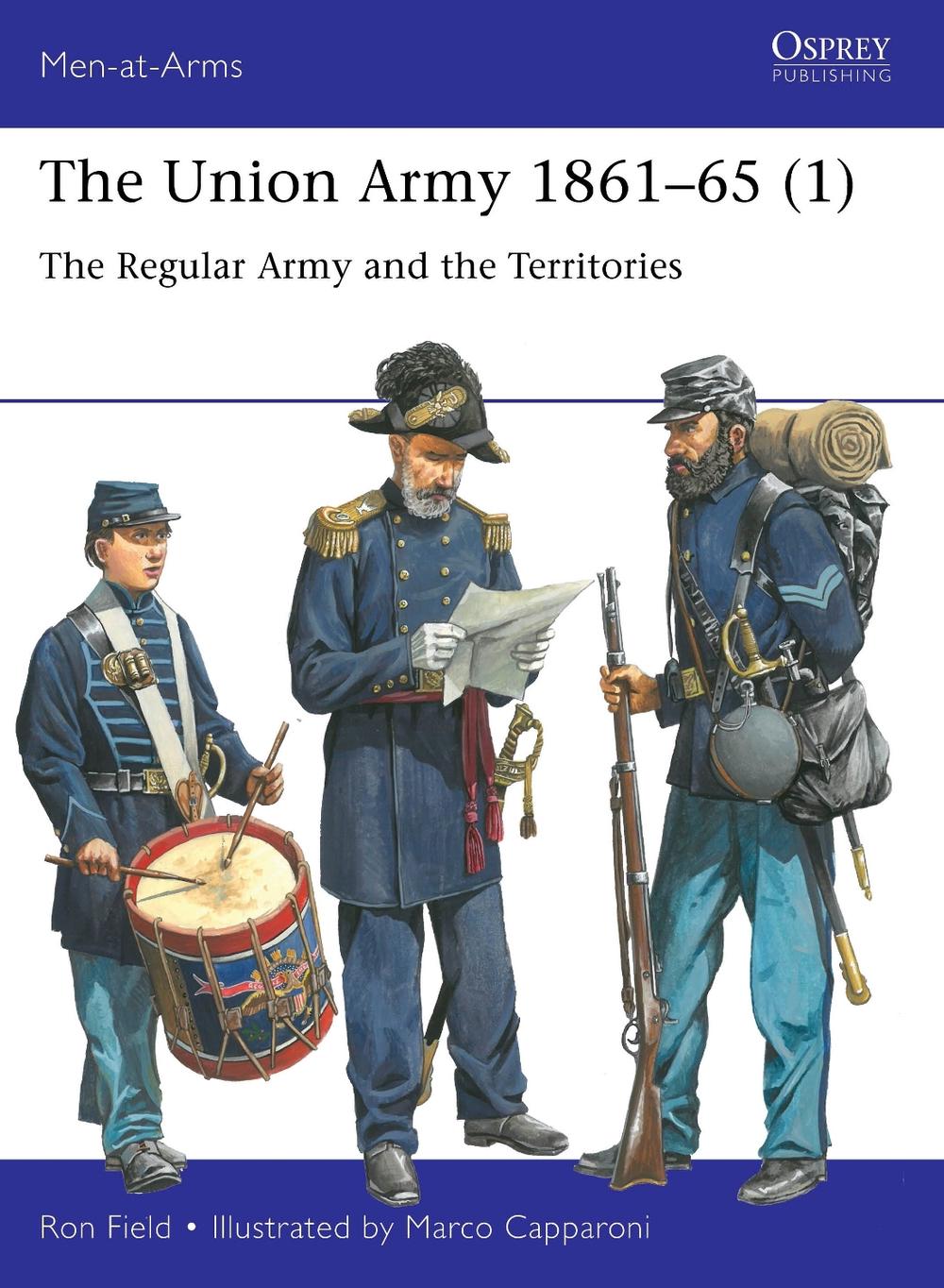 The Union Army 1861–65 (1) by Ron Field - ISBN: 9781472855794