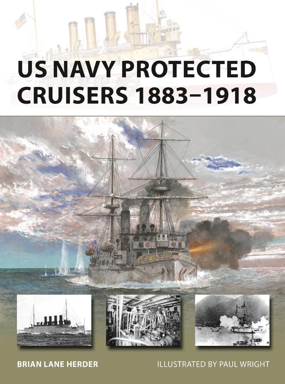 US Navy Protected Cruisers 1883–1918, 9781472857033