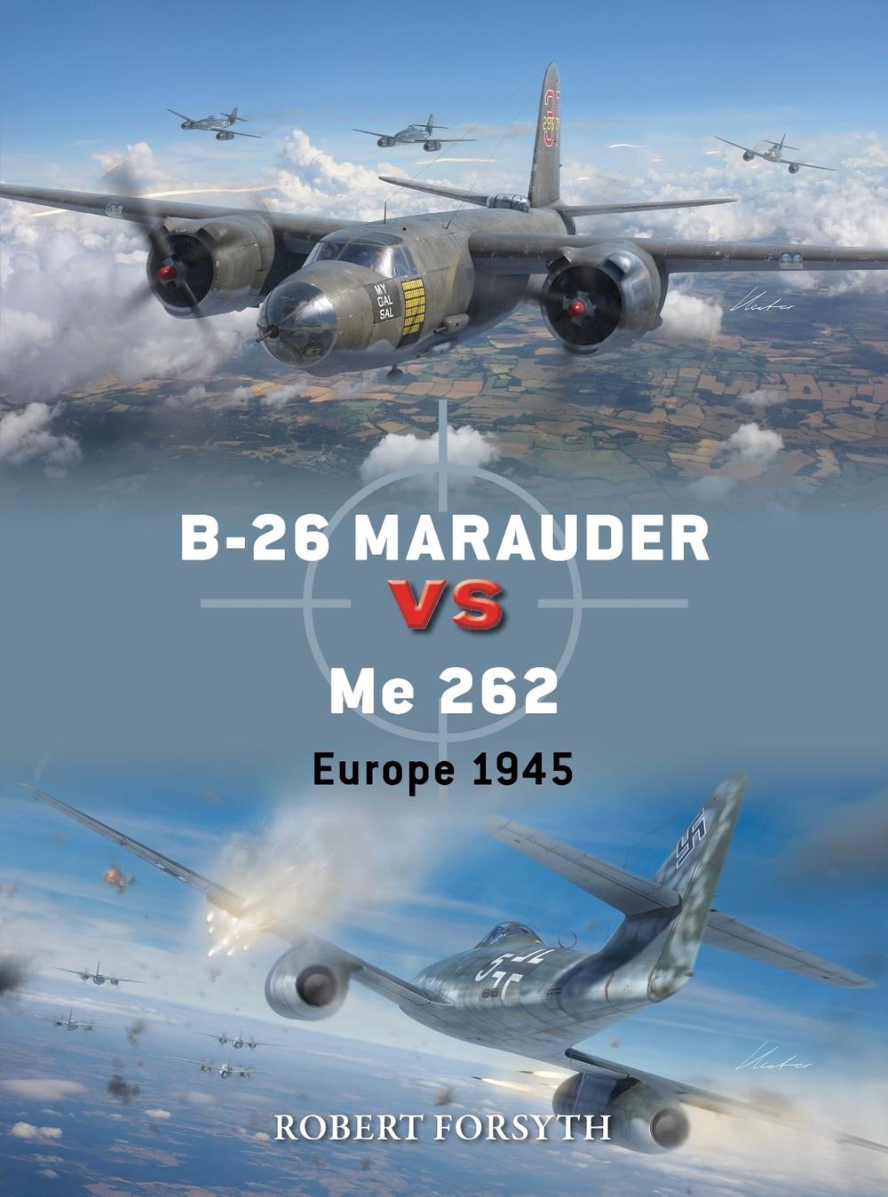 B-26 Marauder vs Me 262, 9781472862594
