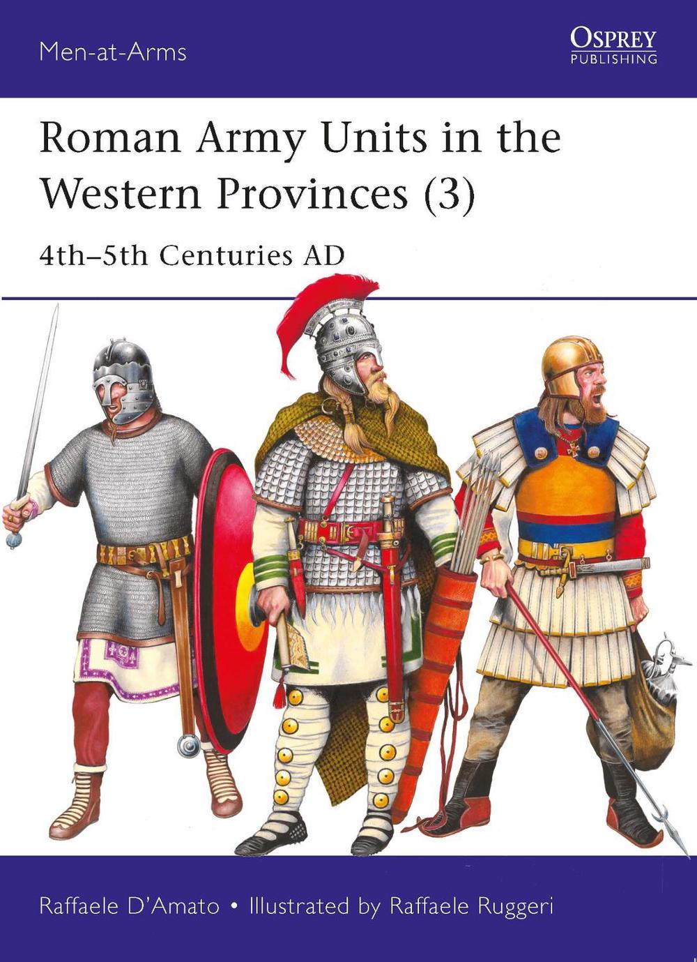 Roman Army Units in the Western Provinces (3), 9781472862686