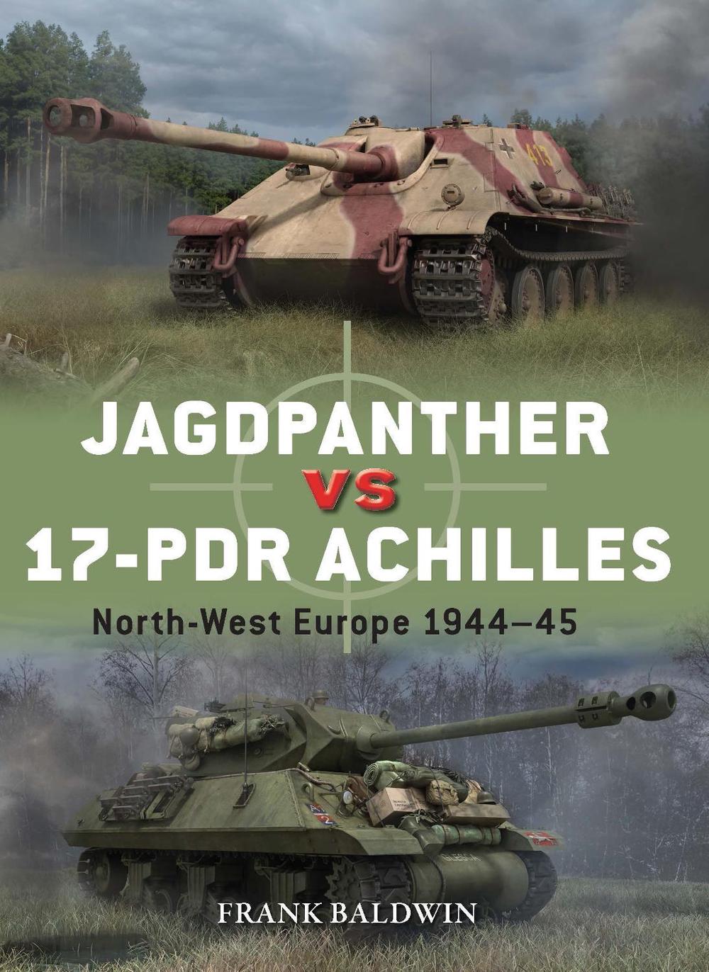 Jagdpanther vs 17-pdr Achilles, 9781472862716