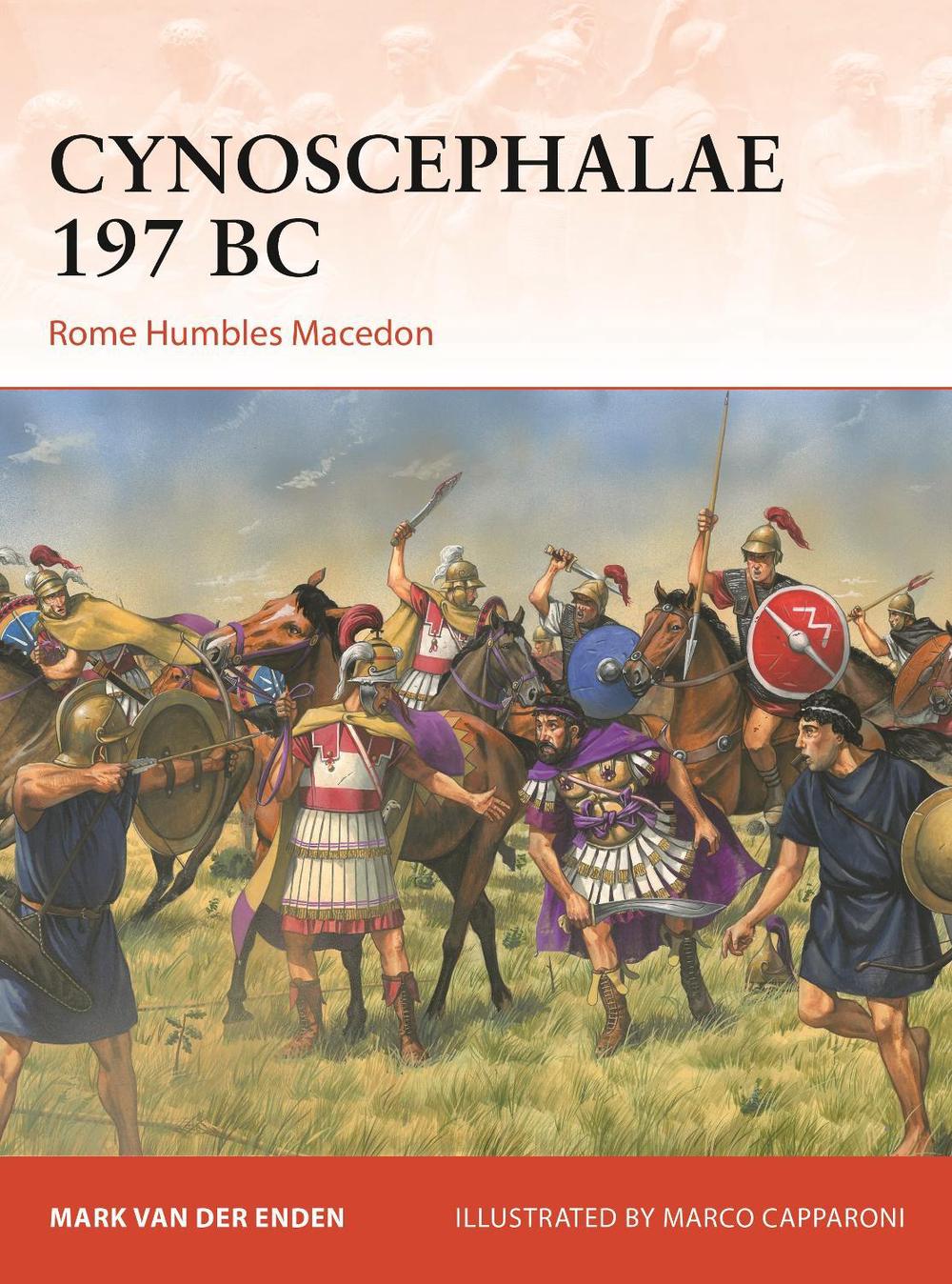 Cynoscephalae 197 BC, 9781472865380