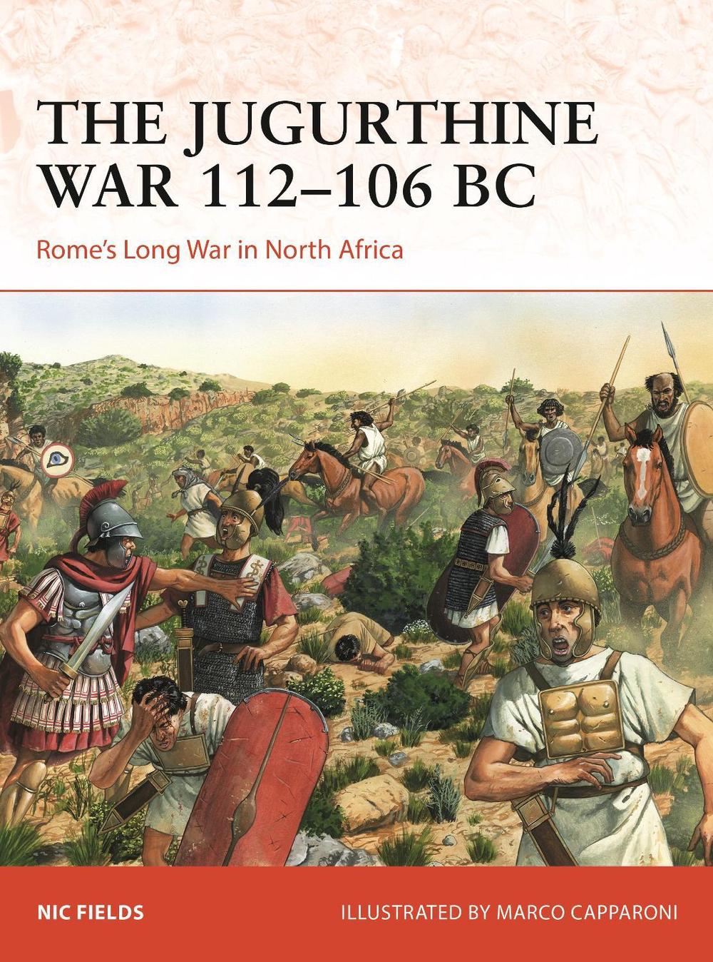 The Jugurthine War 112–106 BC, 9781472865465