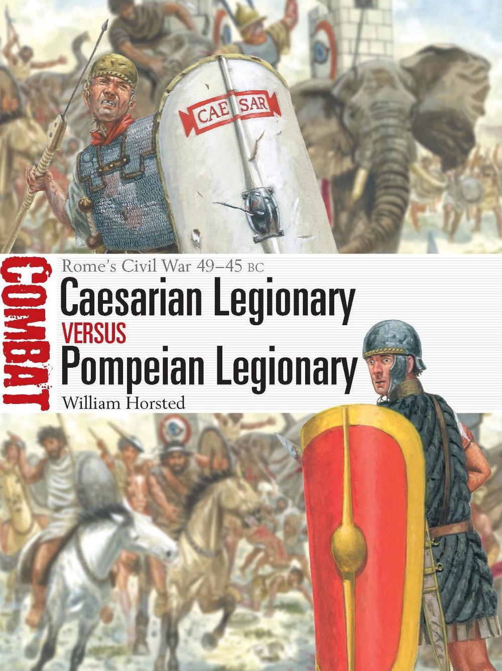 Caesarian Legionary vs Pompeian Legionary, 9781472867049