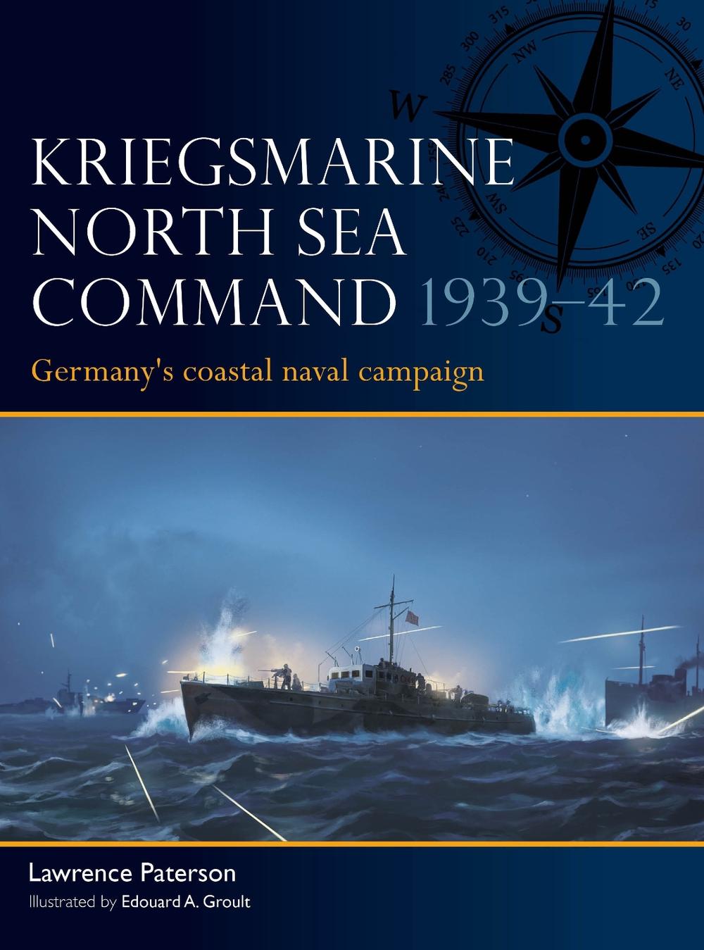 Kriegsmarine North Sea Command 1939–42, 9781472867438