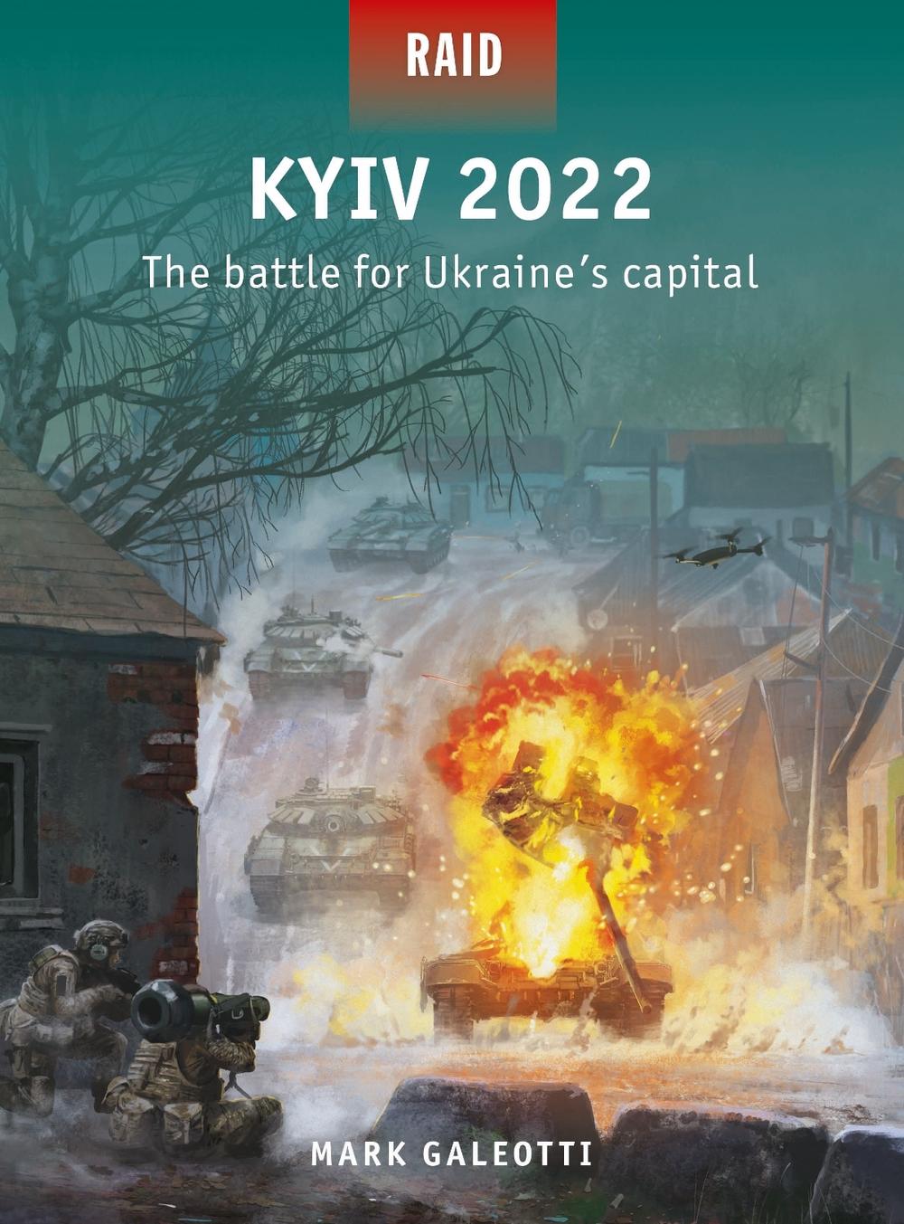 Kyiv 2022 by Mark Galeotti - ISBN: 9781472869524