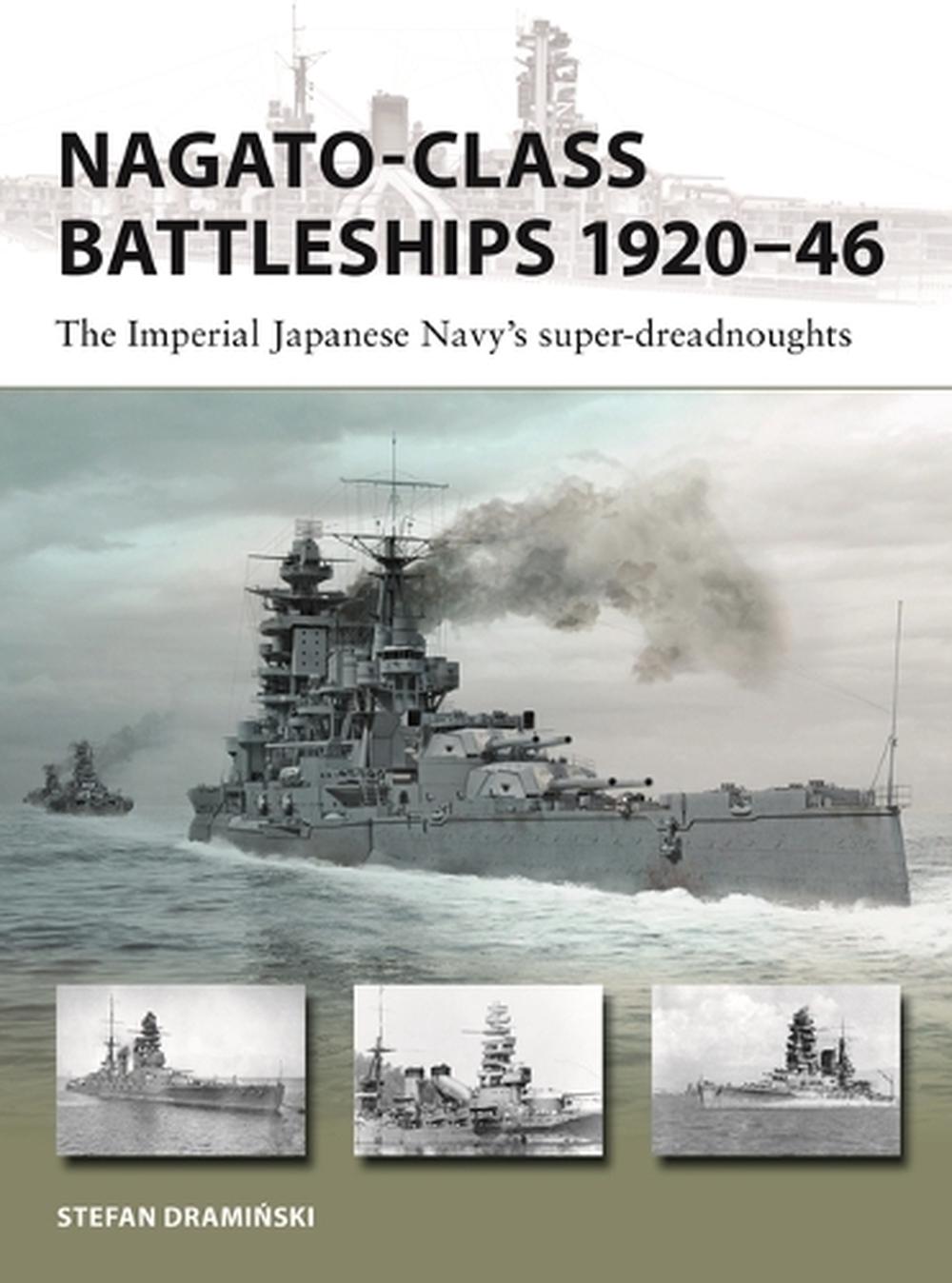 Nagato-class Battleships 1920–46 by Stefan Draminski - ISBN: 9781472869579