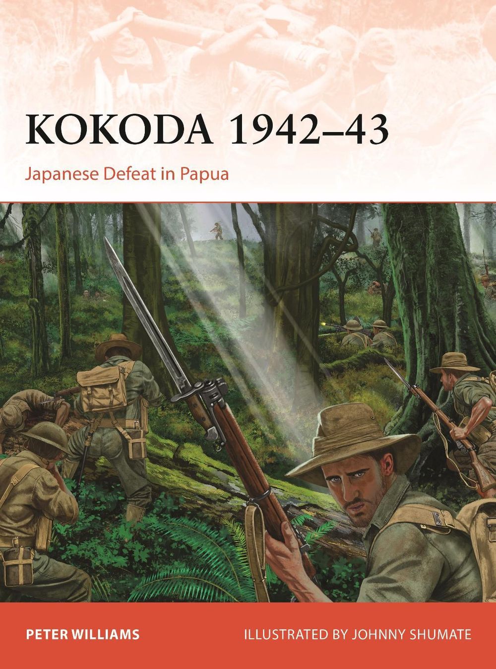 Kokoda 1942–43 by Johnny Shumate - ISBN: 9781472869821