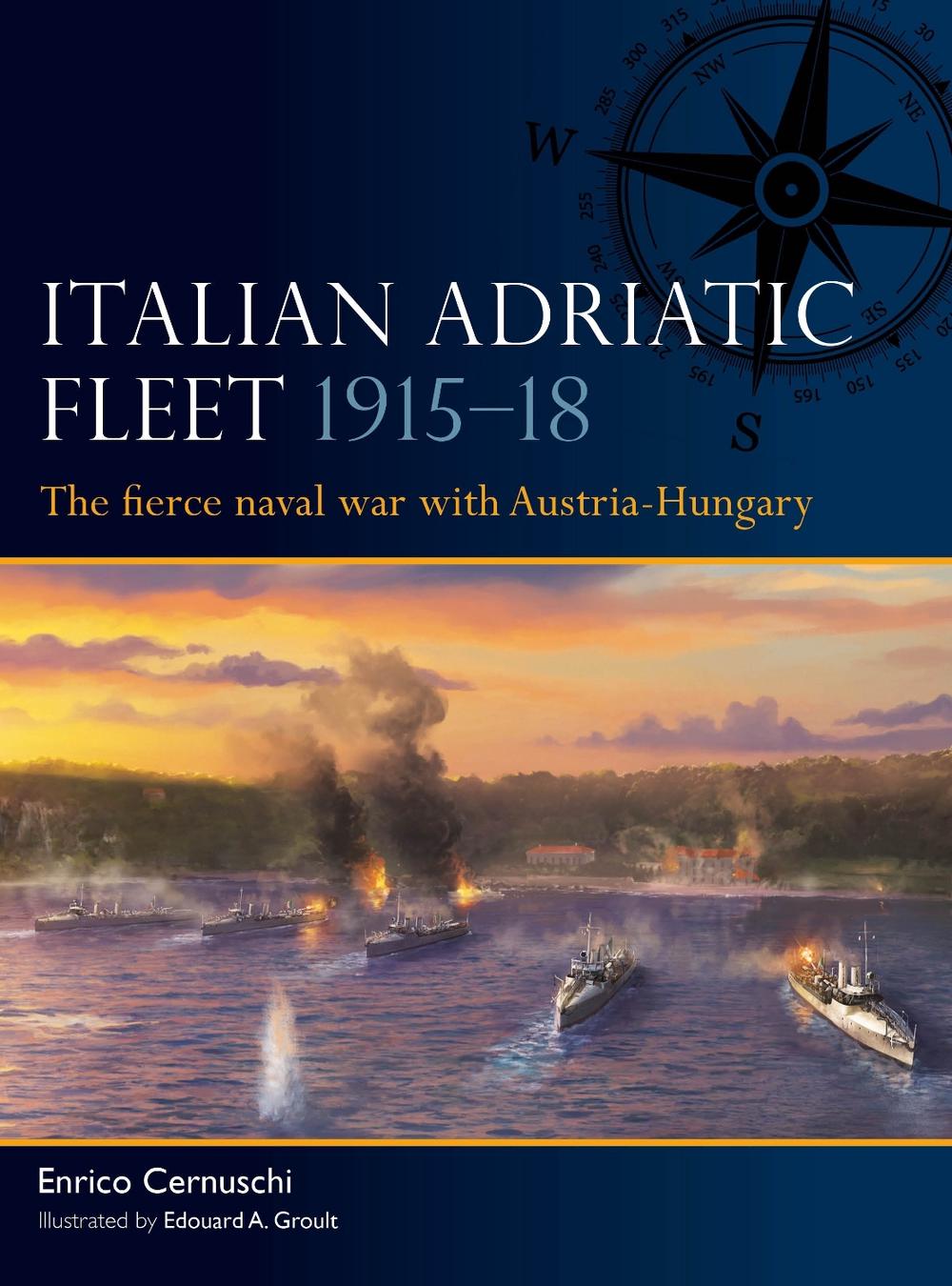 Italian Adriatic Fleet 1915–18, 9781472871367