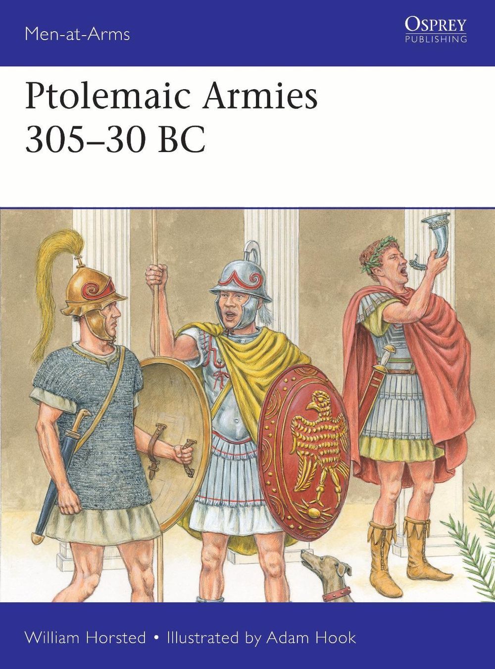 Ptolemaic Armies 305–30 BC by William Horsted - ISBN: 9781472871831
