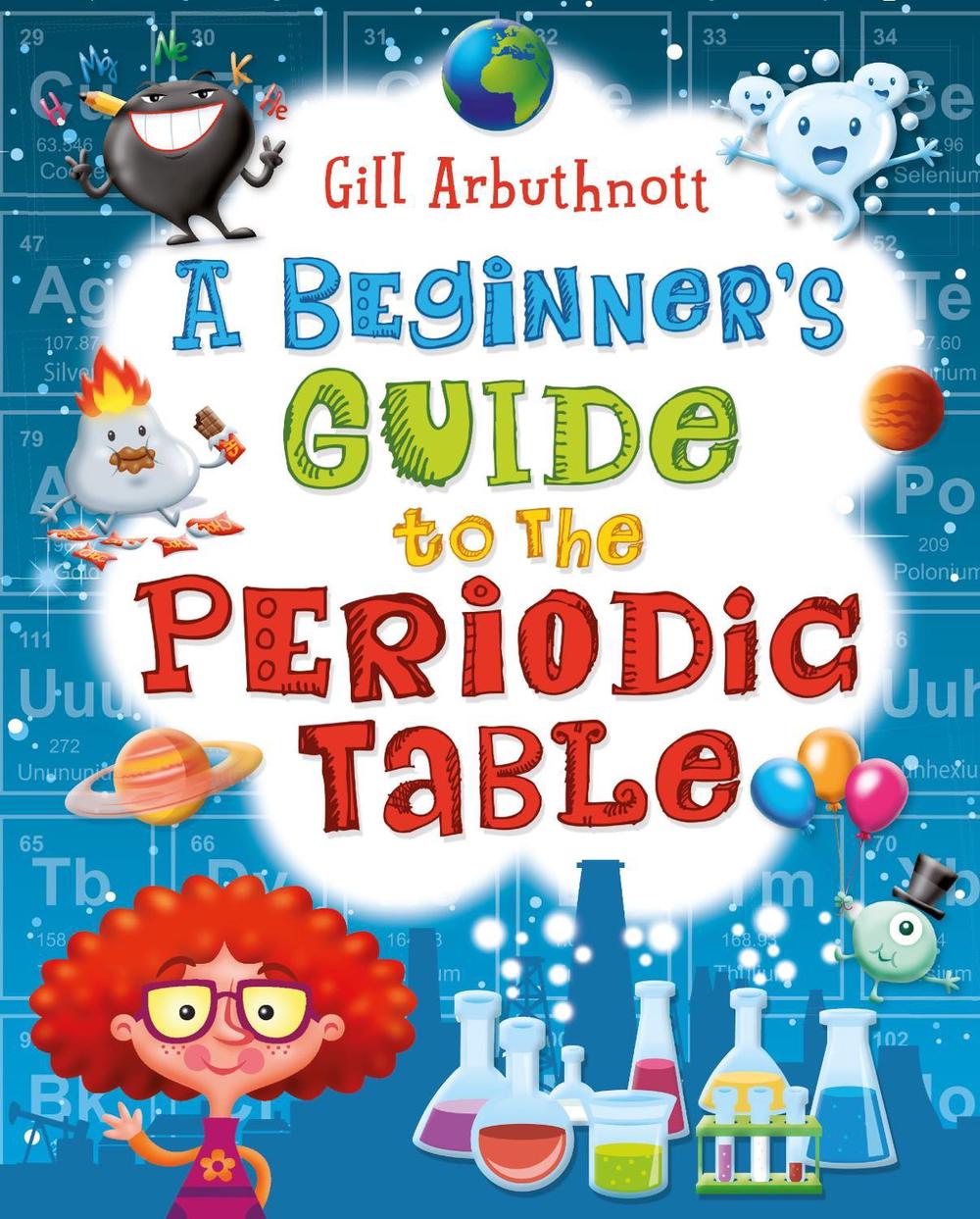 A Beginner's Guide to the Periodic Table, 9781472908858