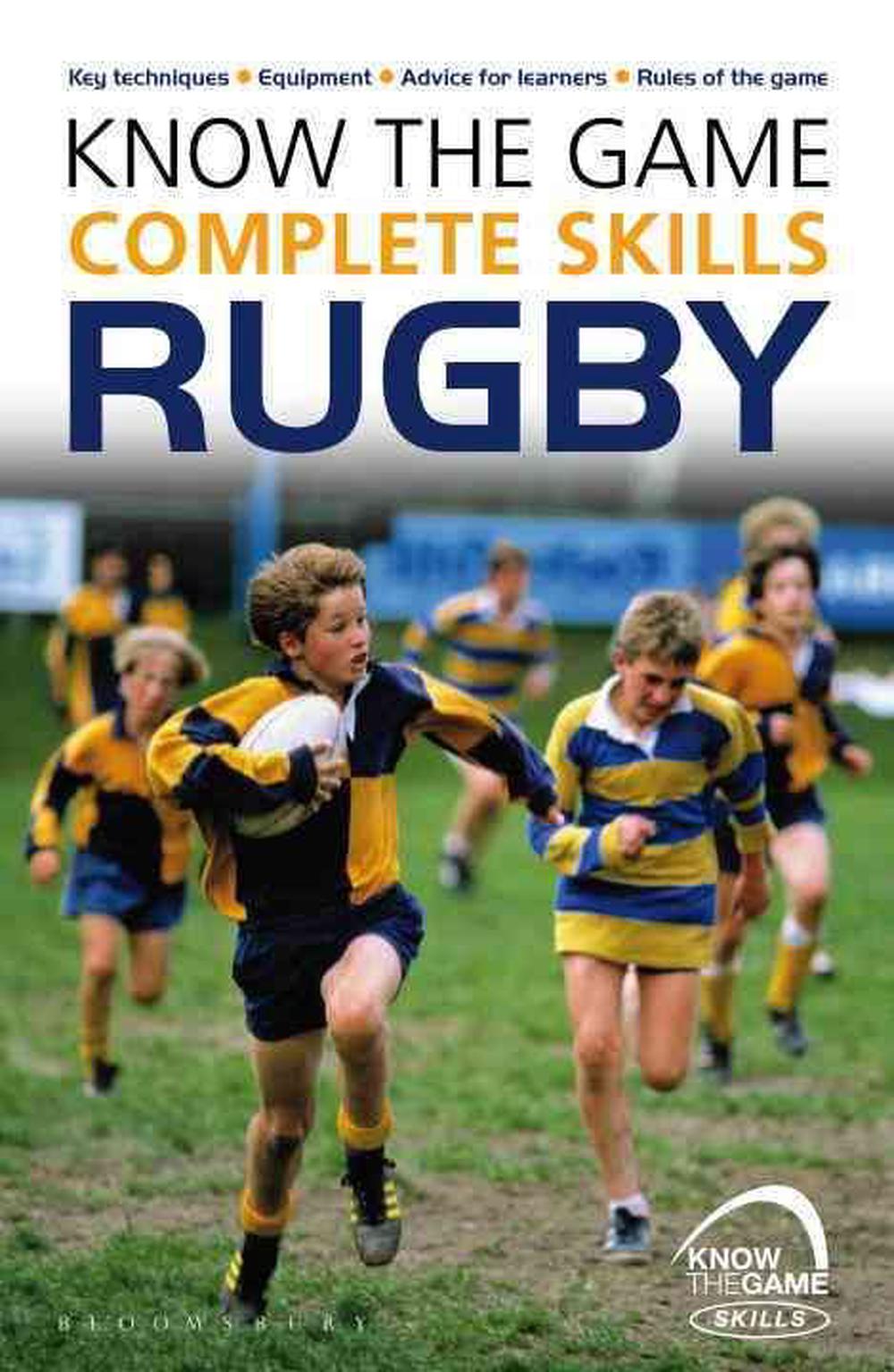 Know the Game: Complete skills: Rugby, 9781472919601