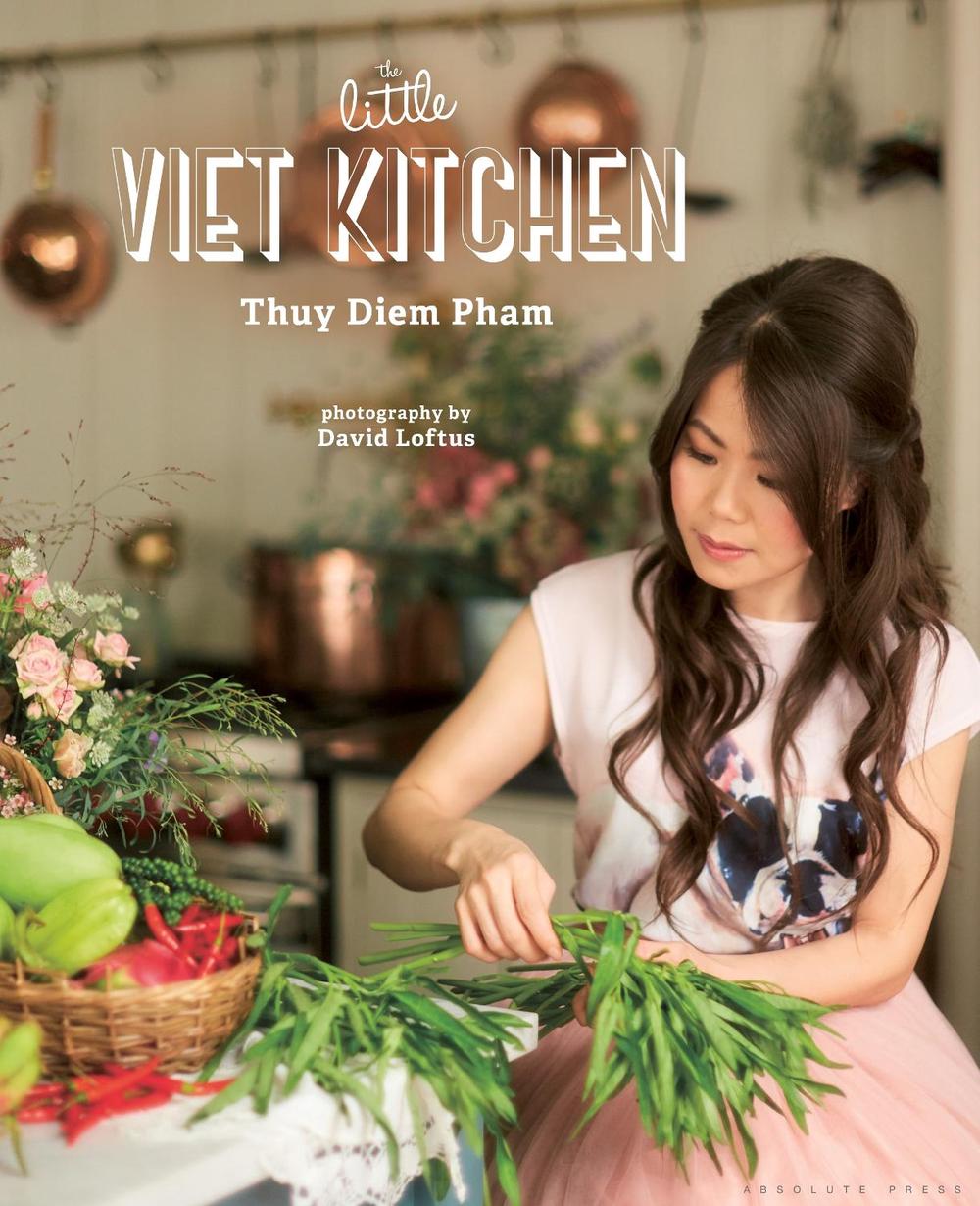 The Little Viet Kitchen by Thuy Diem Pham - ISBN: 9781472936035