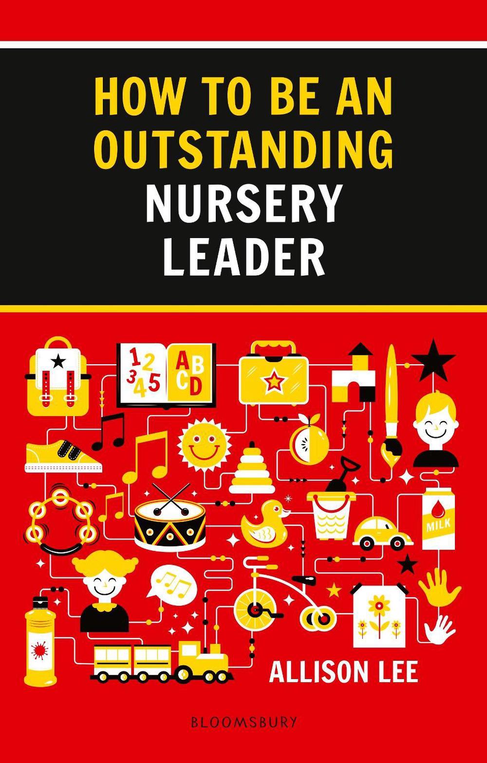 How to be an Outstanding Nursery Leader, 9781472952578