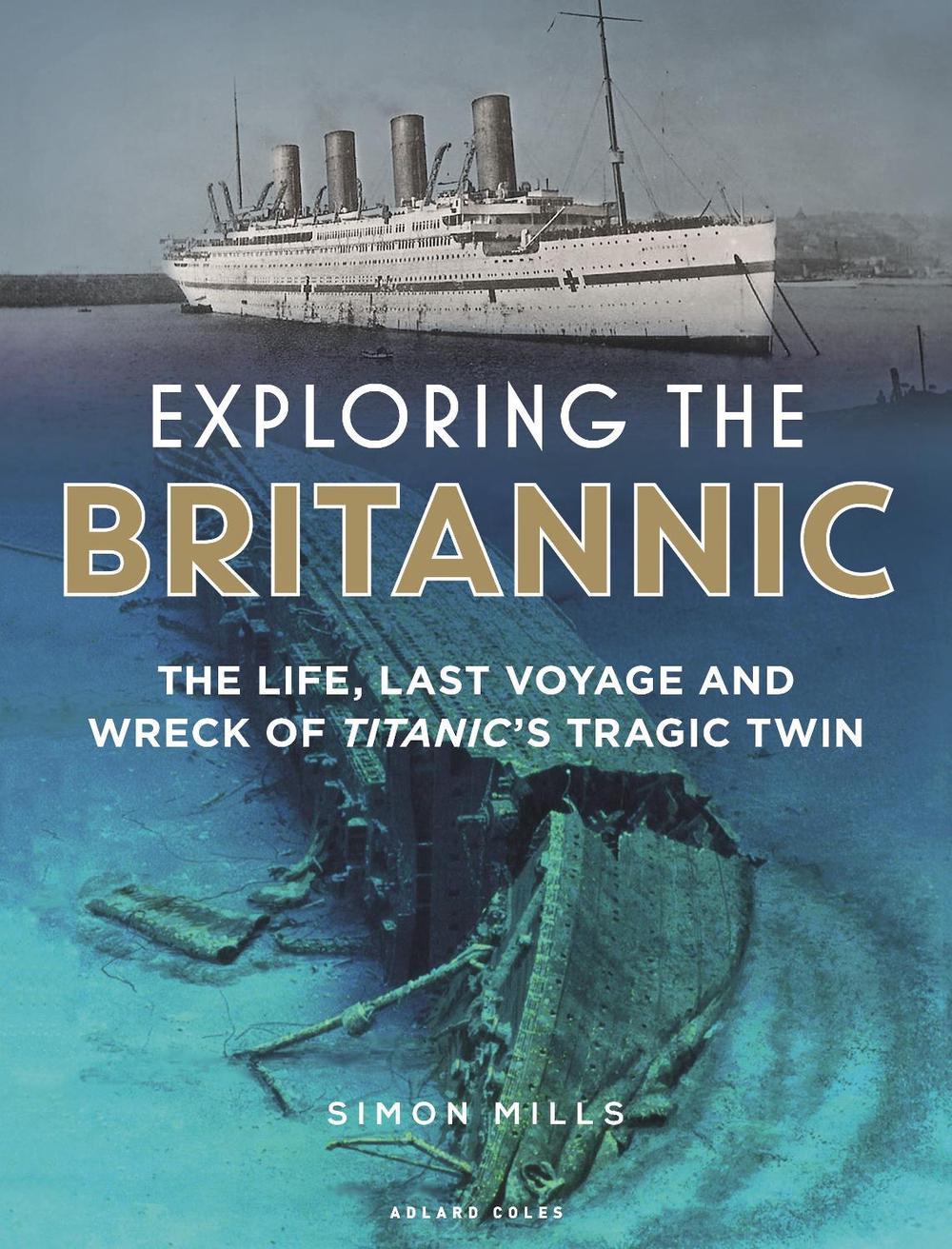 Exploring the Britannic, 9781472954923