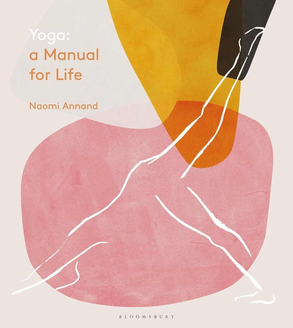 Yoga: A Manual for Life by Naomi Annand - ISBN: 9781472963222