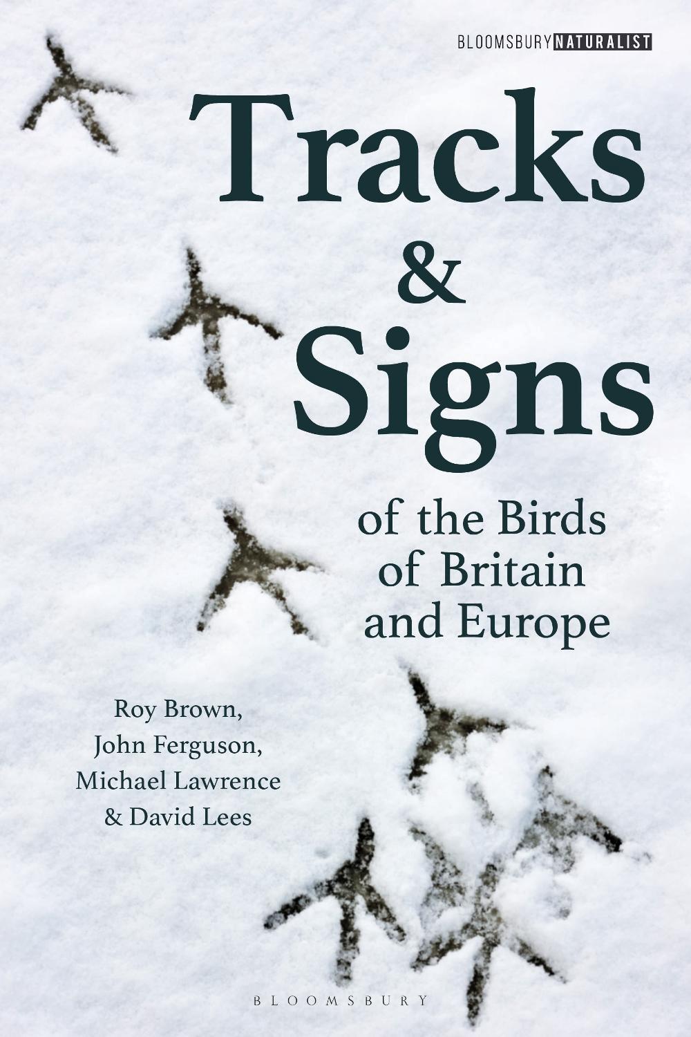 Tracks and Signs of the Birds of Britain and Europe, 9781472973184