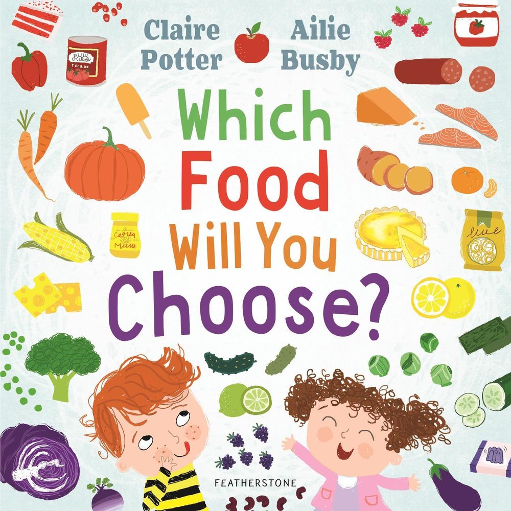 Which Food Will You Choose? by Claire Potter - ISBN: 9781472973825