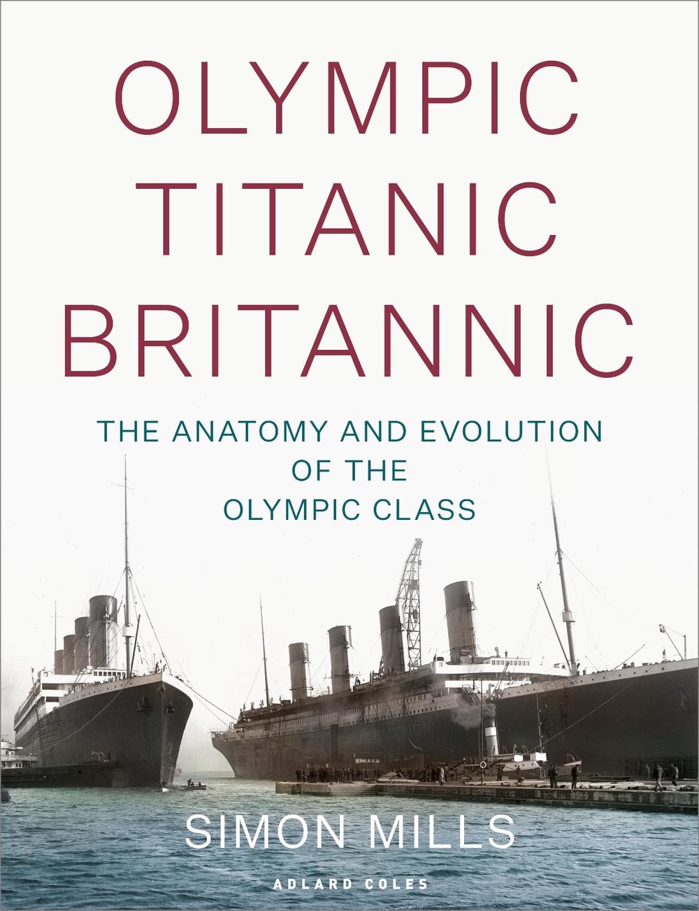 Olympic Titanic Britannic, 9781472988652