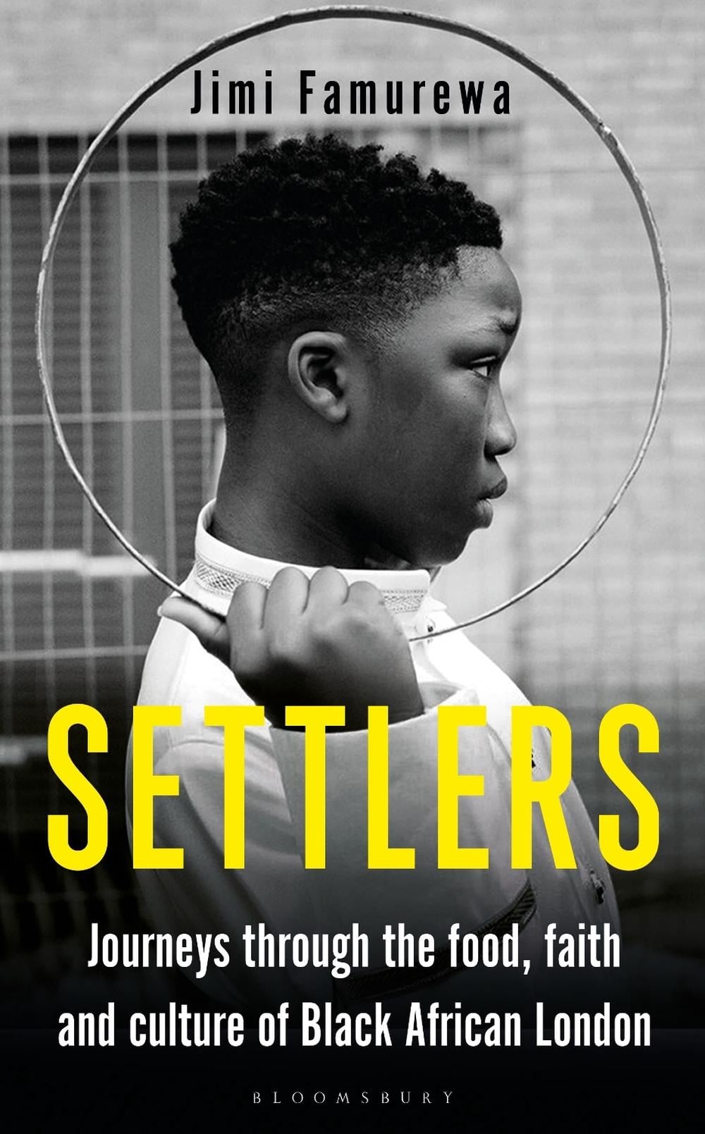 Settlers by Jimi Famurewa - ISBN: 9781472991577