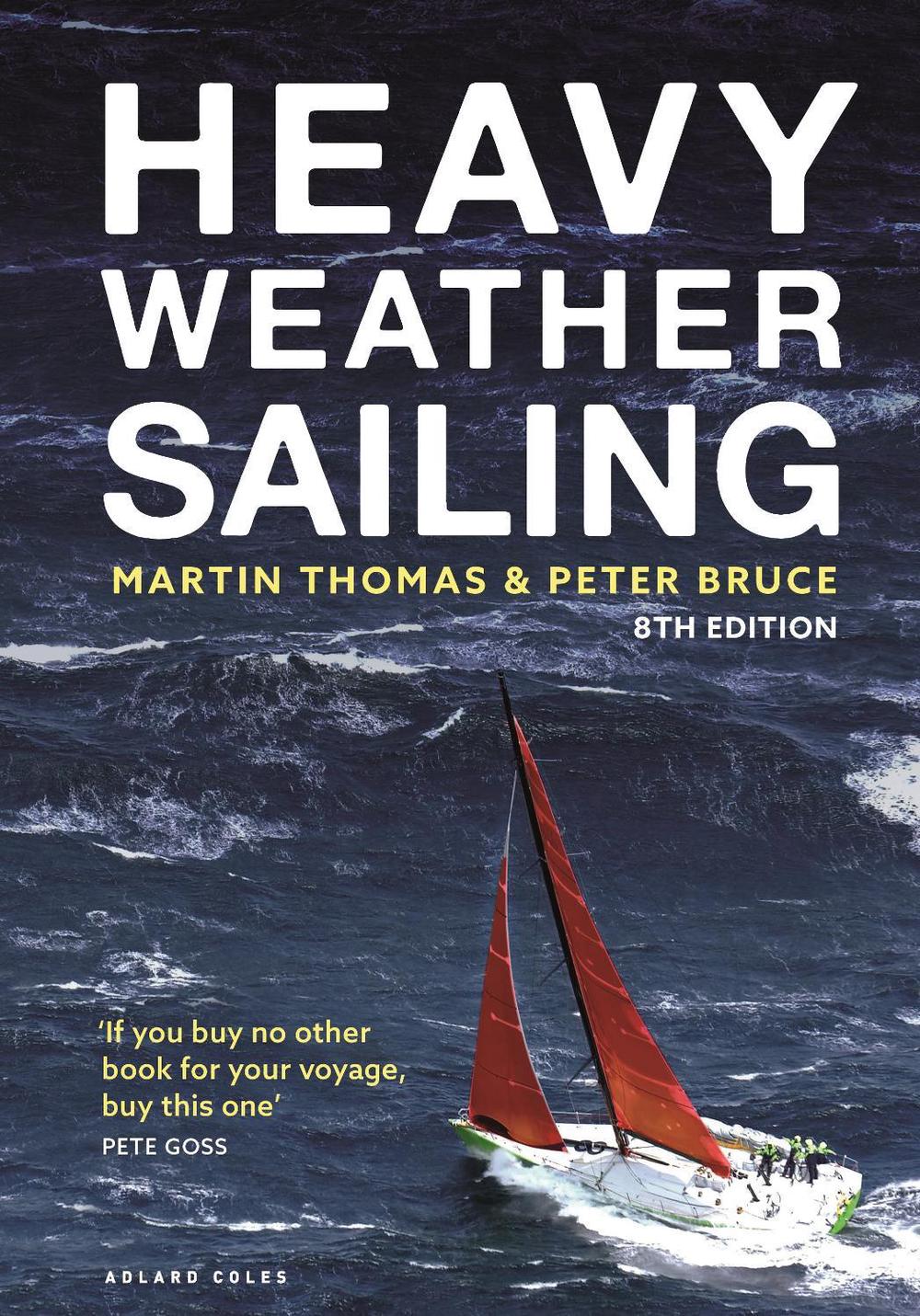 Heavy Weather Sailing 8th Edition, 9781472992604